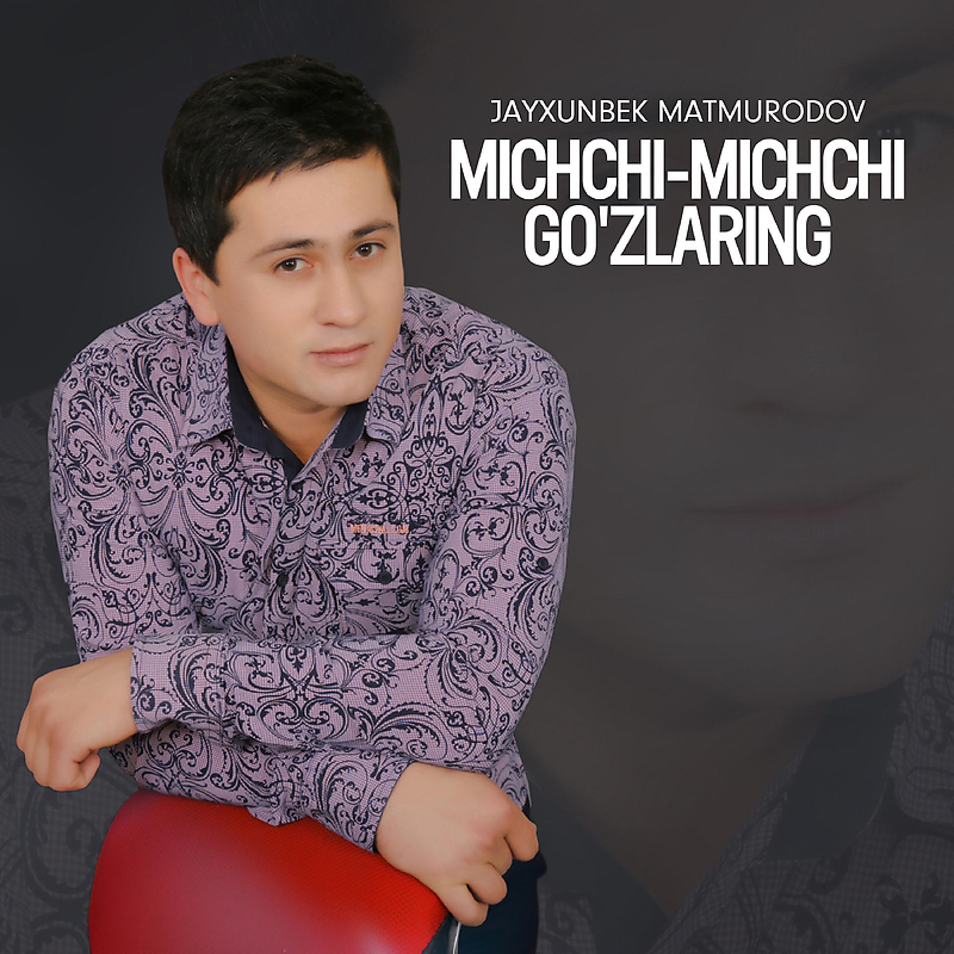 Постер альбома Michchi-michchi go'zlaring