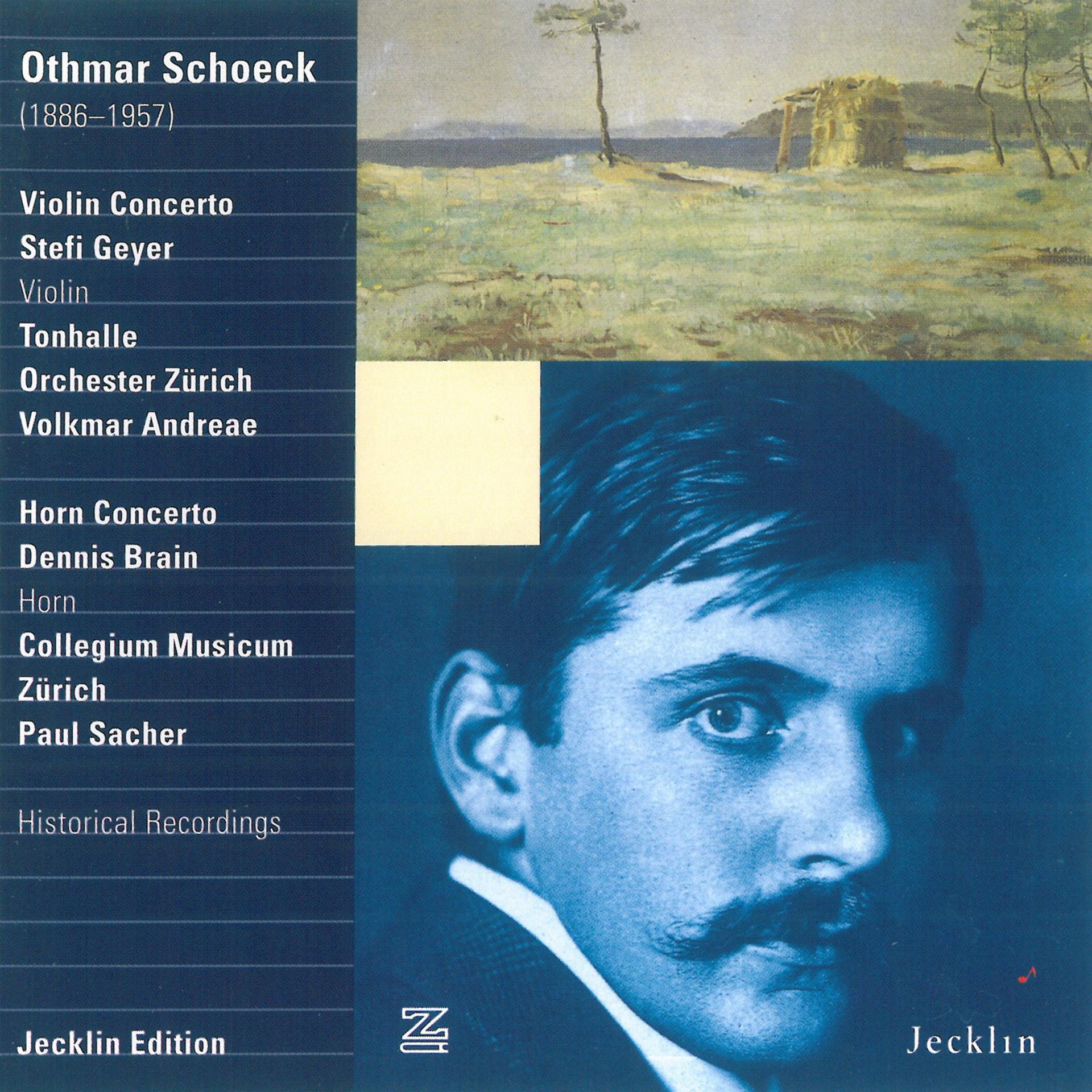 Постер альбома Othmar Schoeck: Violin Concerto & Horn Concerto
