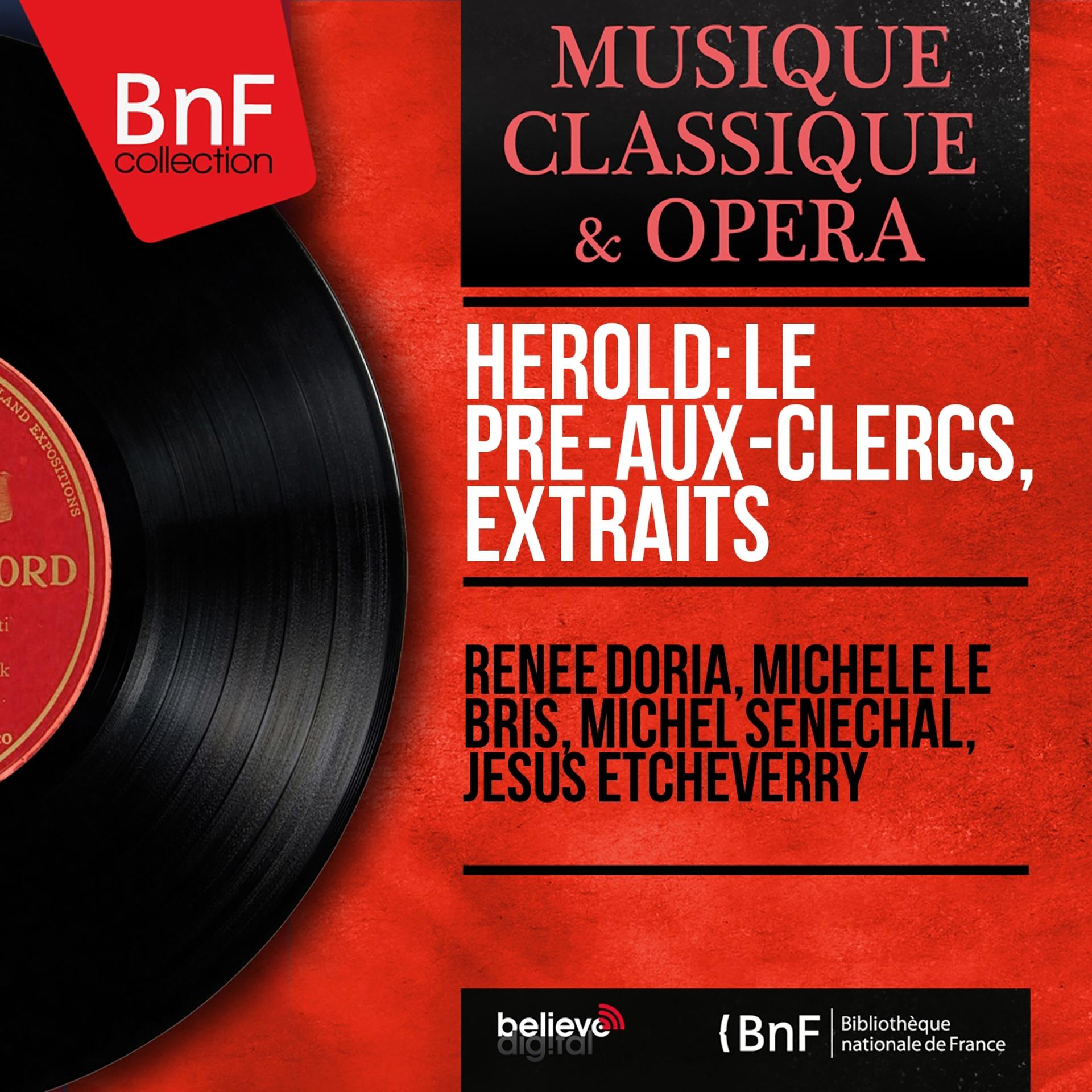 Постер альбома Hérold: Le Pré-aux-Clercs, extraits (Mono Version)
