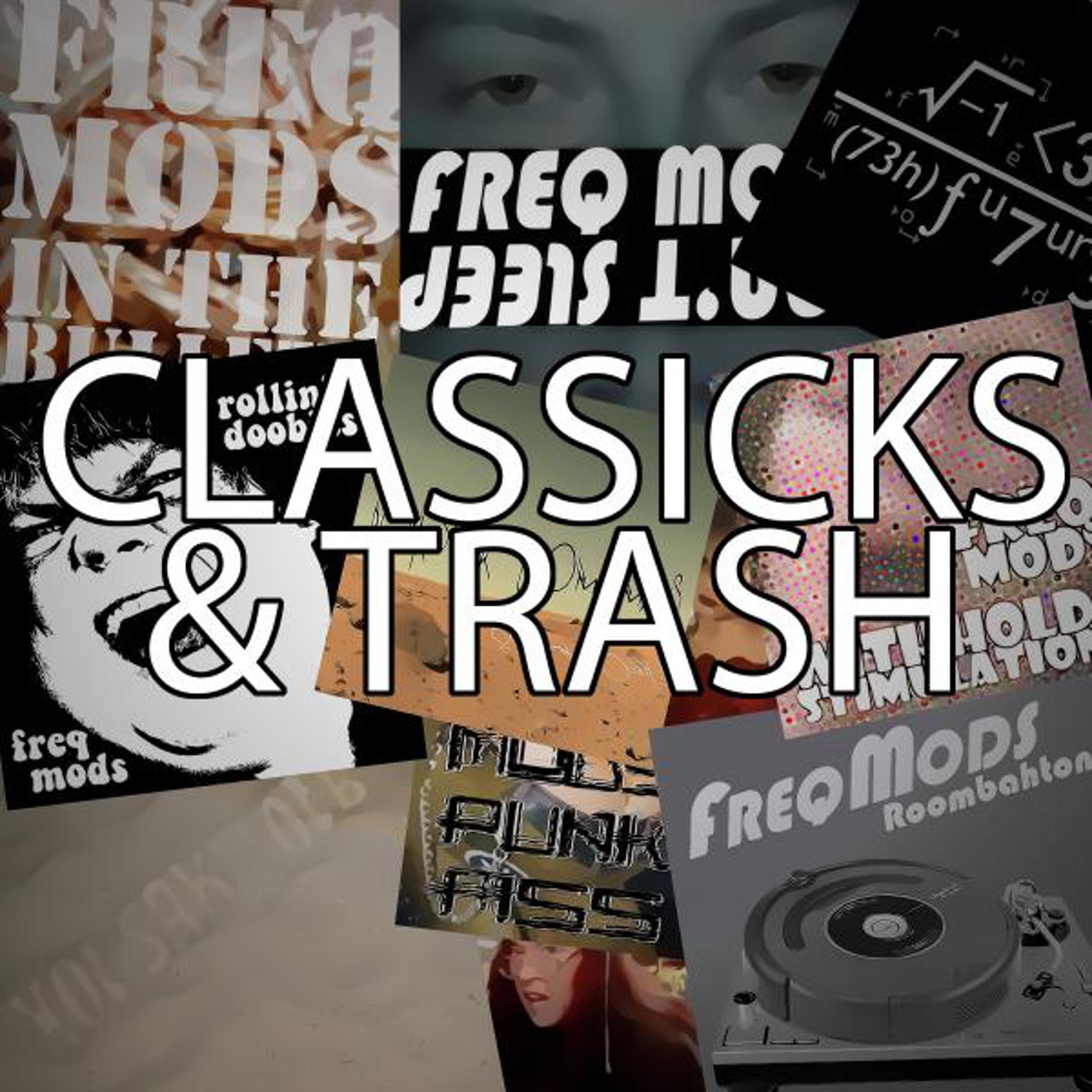 Постер альбома Classicks & Trash