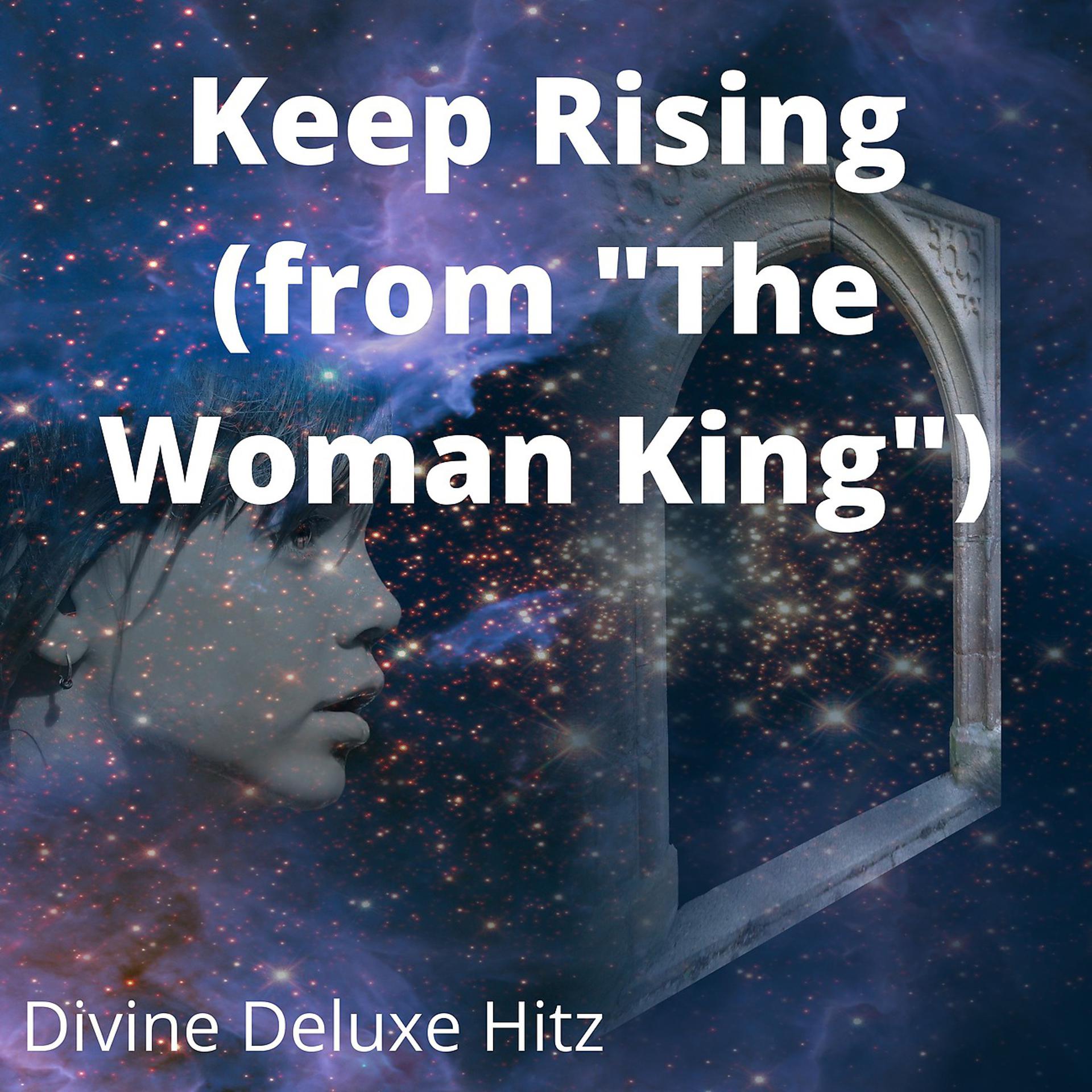 Постер альбома Keep Rising (from "The Woman King")
