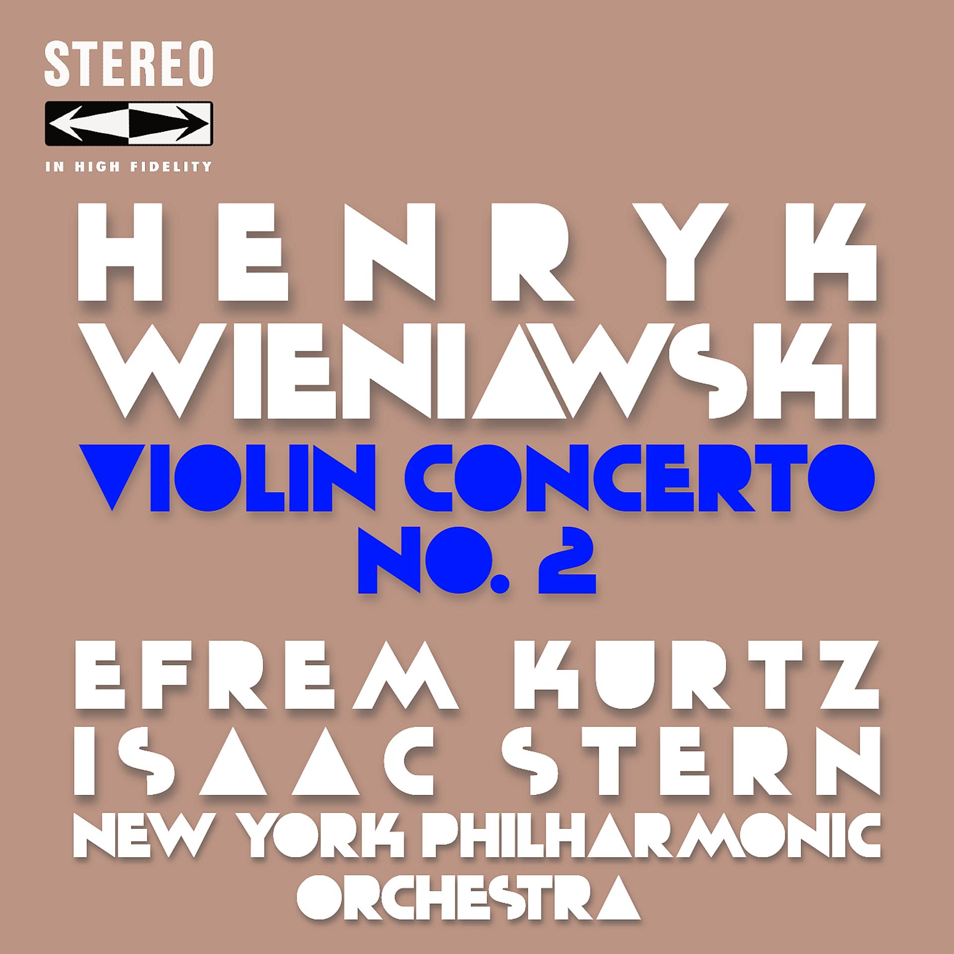 Постер альбома Henryk Wieniawski Violin Concerto No.2