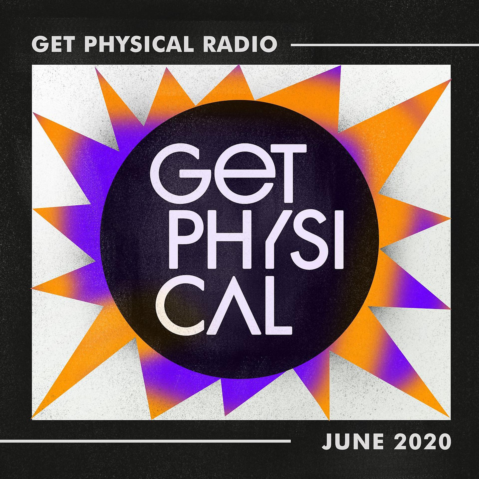 Постер альбома Get Physical Radio - June 2020