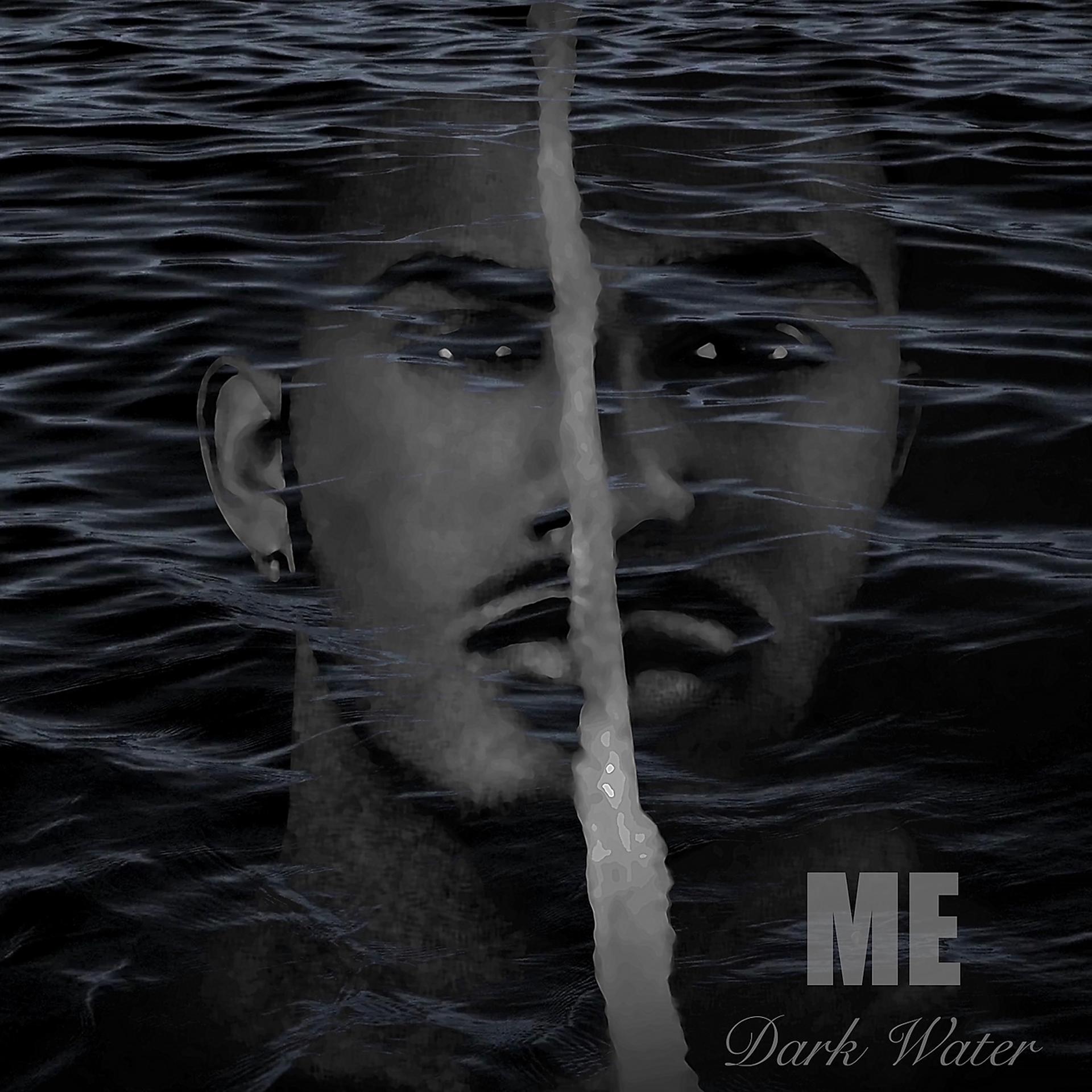 Постер альбома Me: Dark Water