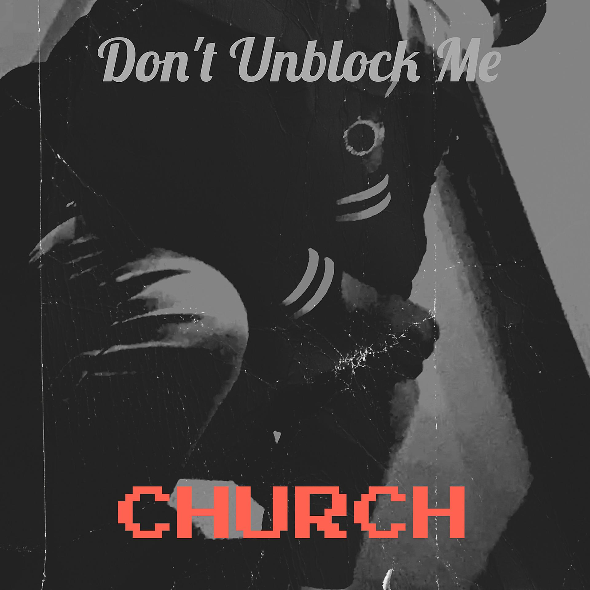 Постер альбома Don't Unblock Me