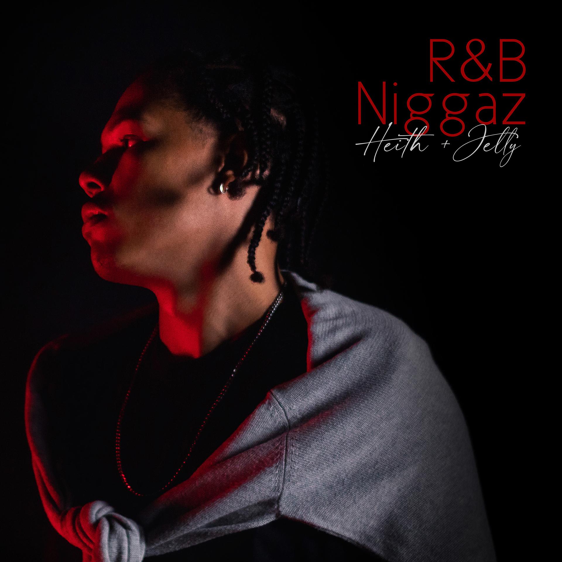 Постер альбома R&B Niggaz