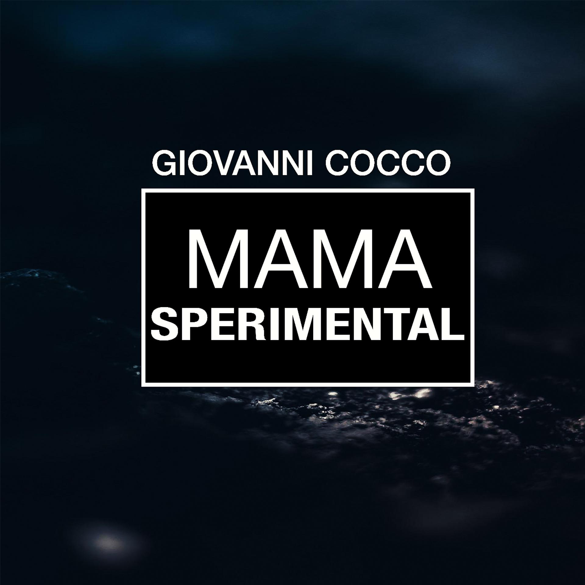 Постер альбома Mama Sperimental