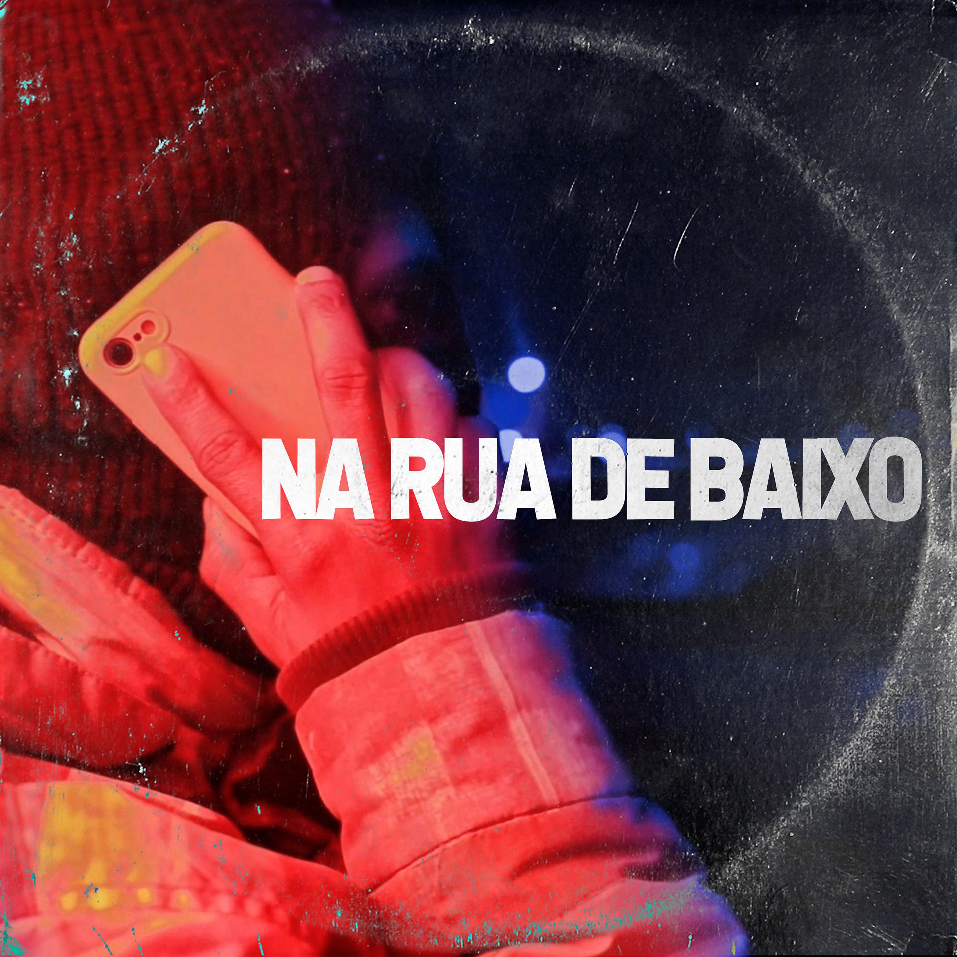 Постер альбома Na Rua de Baixo