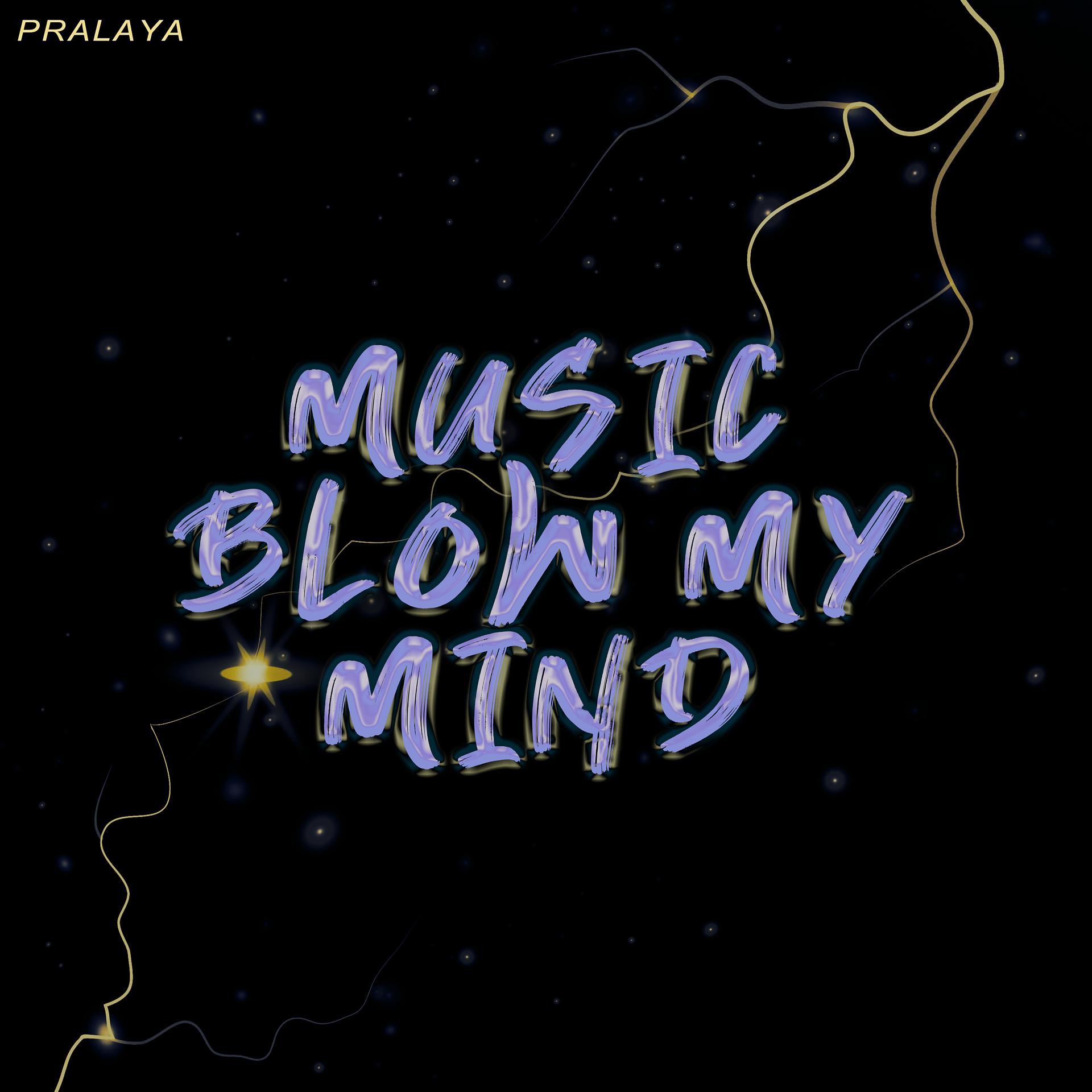 Постер альбома Music Blow My Mind