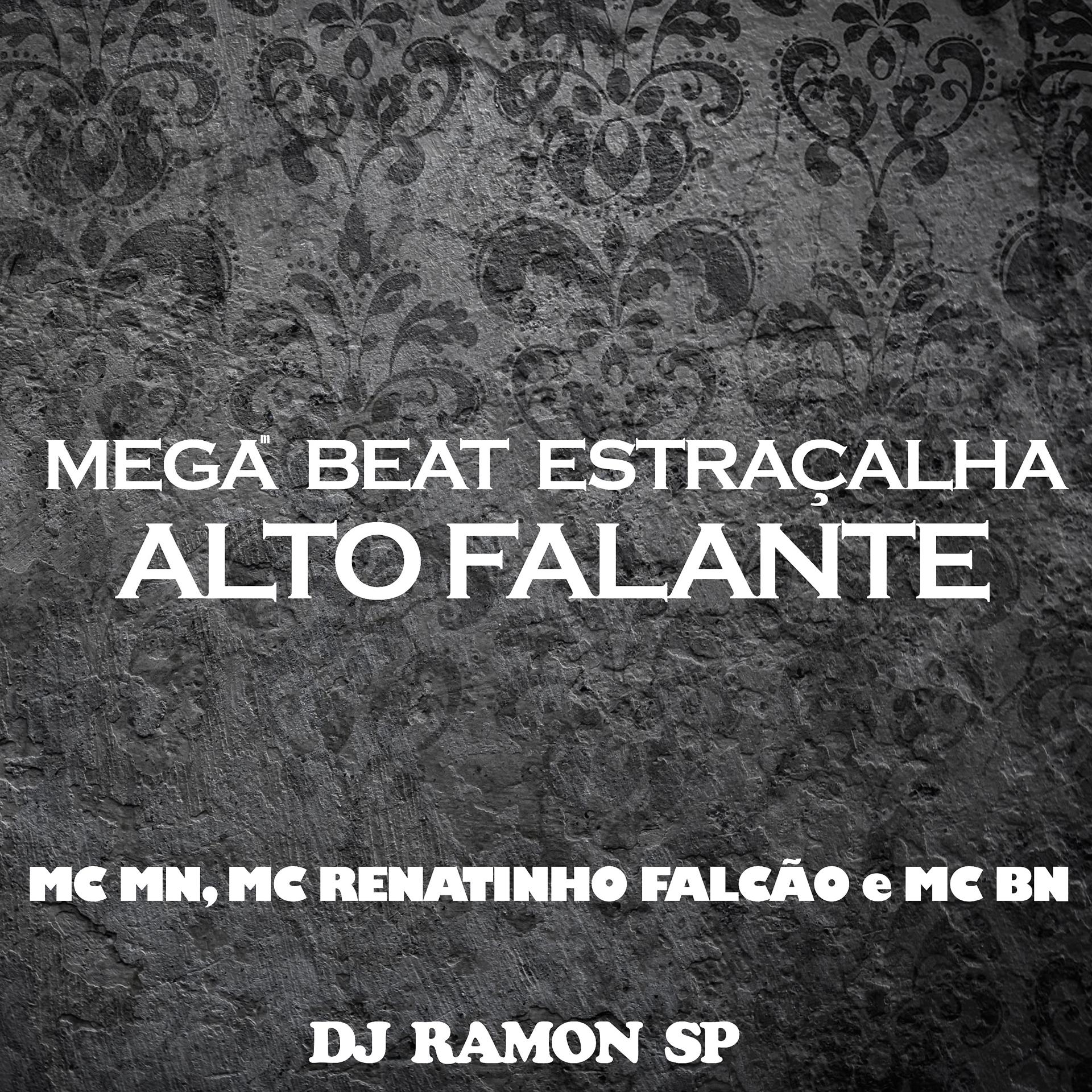 Постер альбома Mega Beat Estraçalha Alto Falante