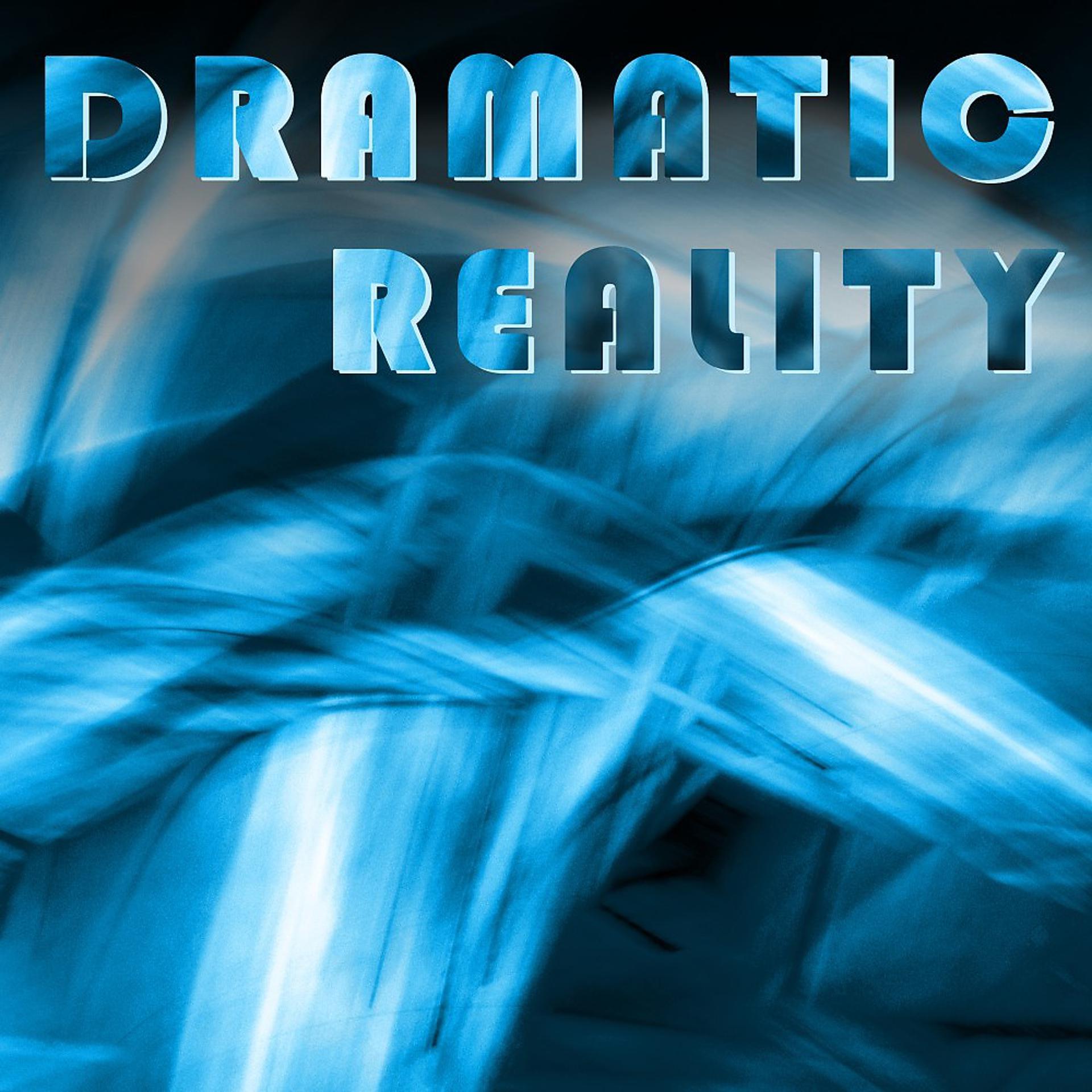 Постер альбома Dramatic Reality