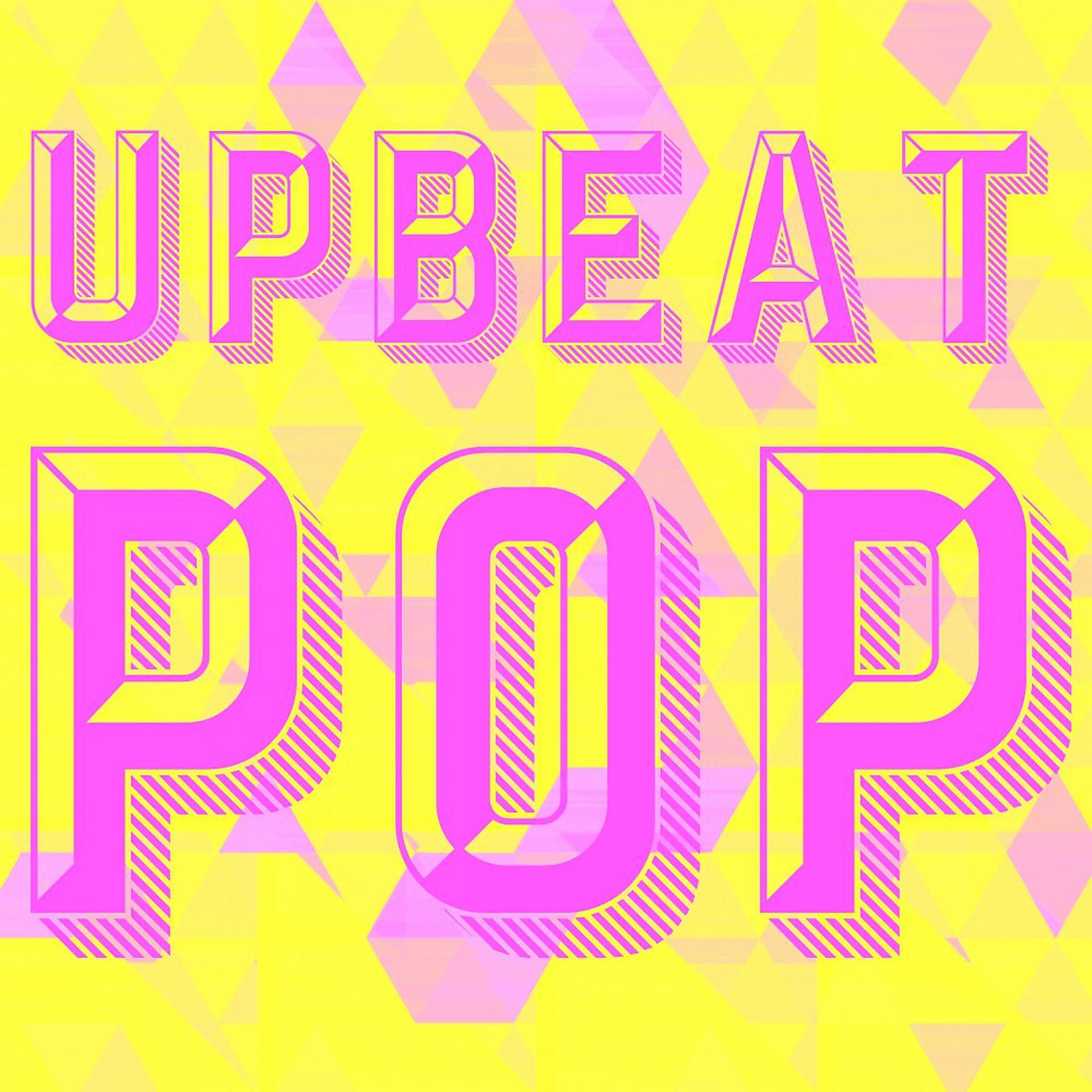 Постер альбома Upbeat Pop
