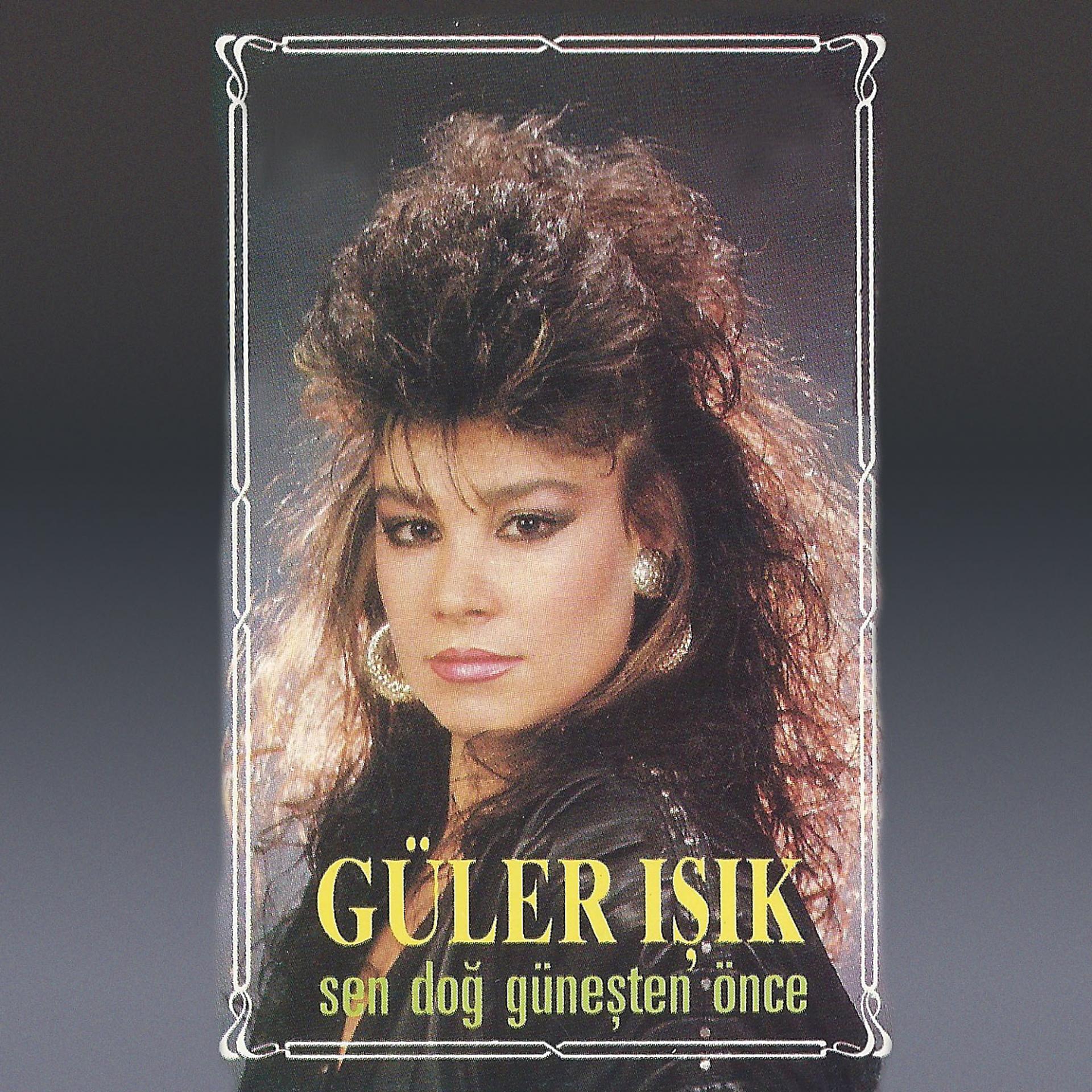 Постер альбома Sen Doğ Güneşten Önce