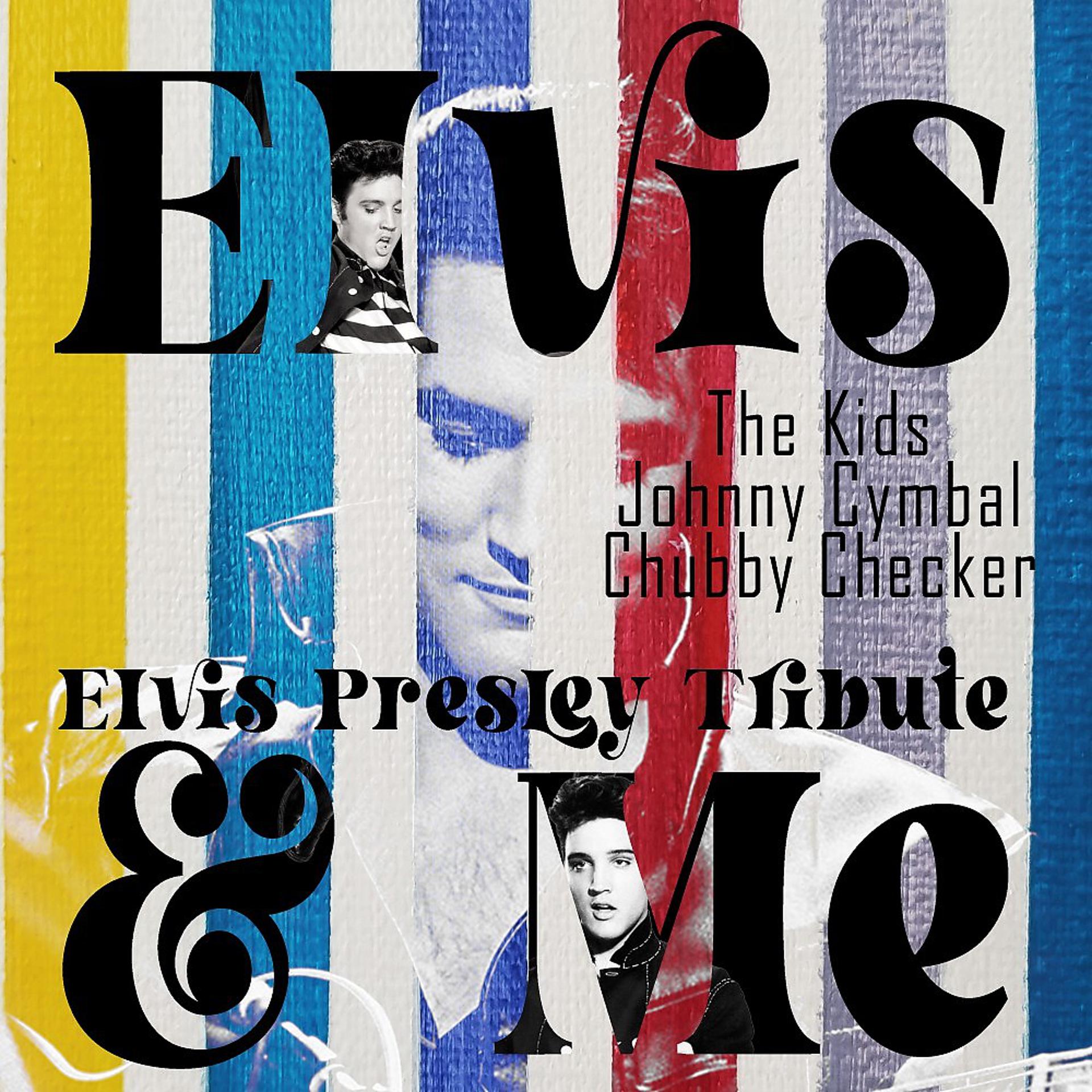 Постер альбома Elvis and Me (Elvis Presley Tribute)