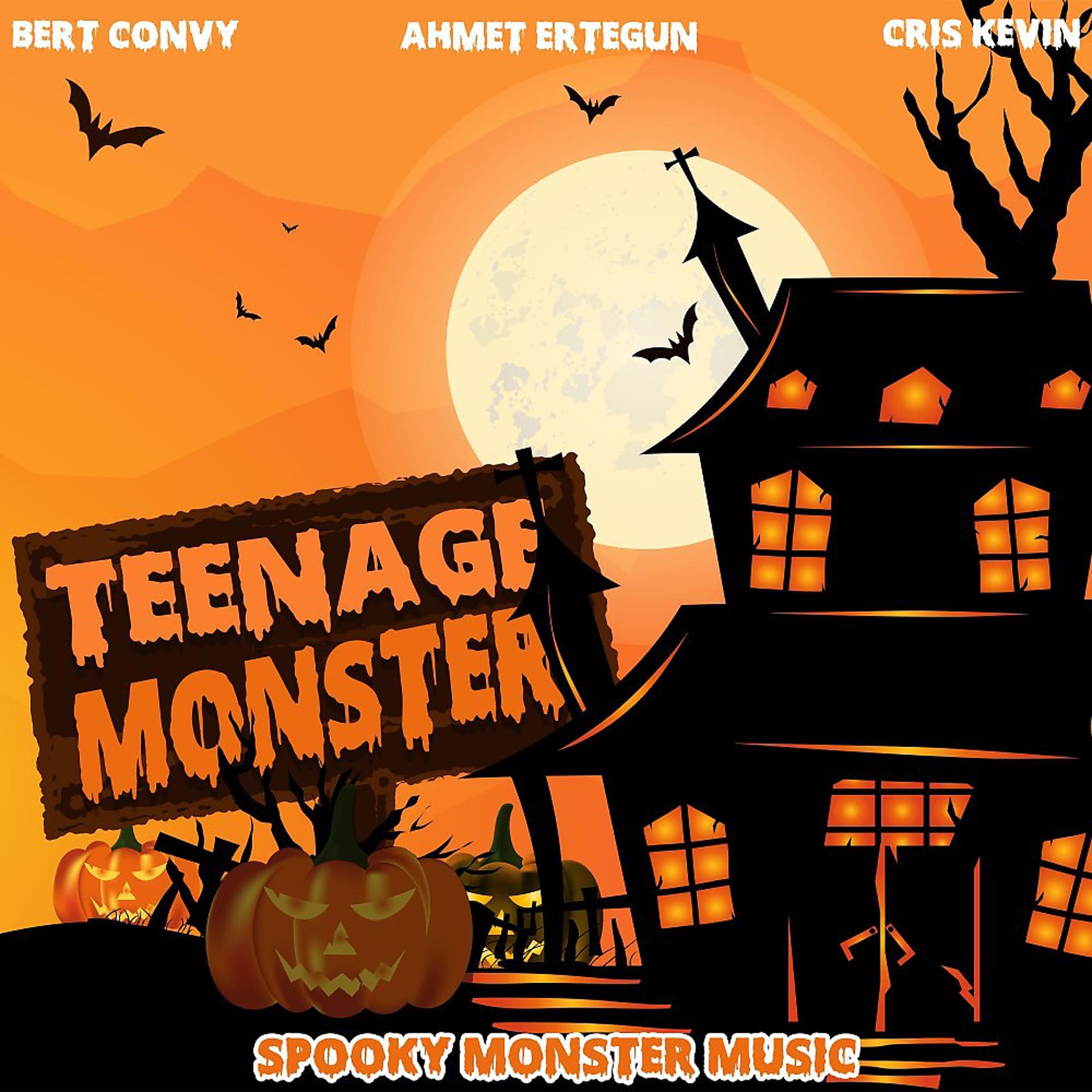 Постер альбома Teenage Monster (Spooky Monster Music)