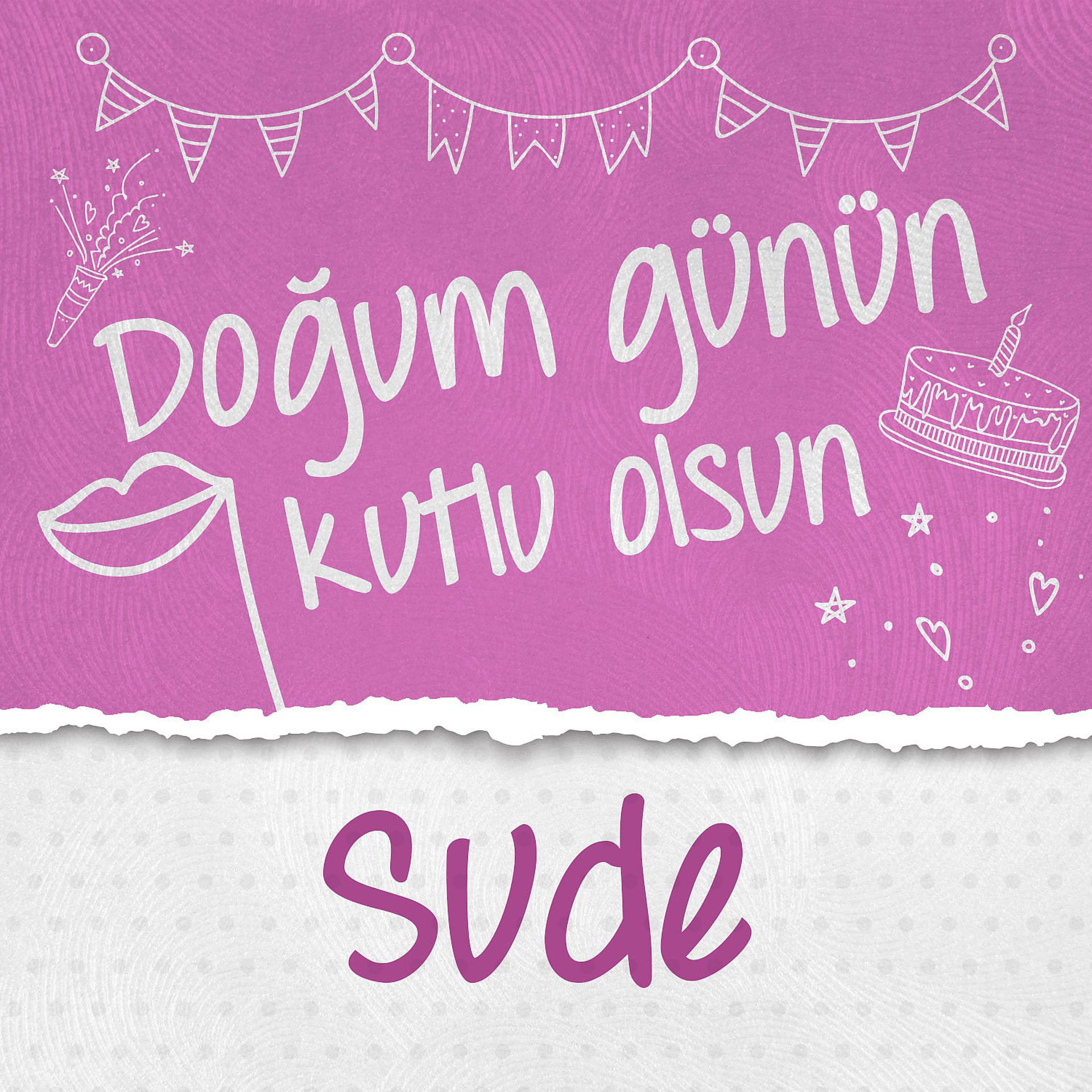 Постер альбома Doğum Günün Kutlu Olsun Sude