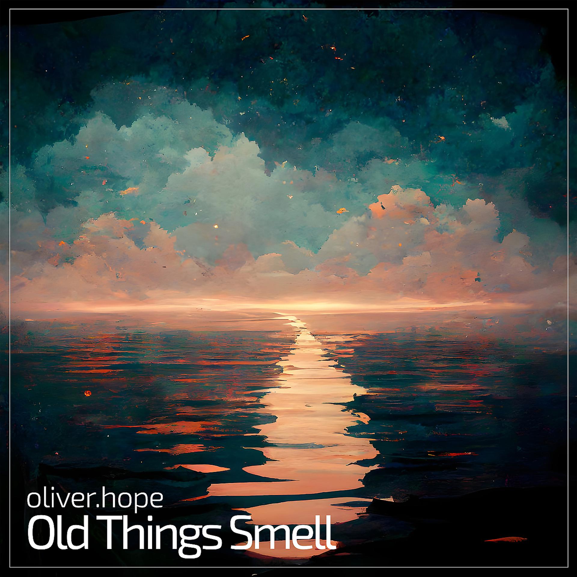 Постер альбома Old Things Smell