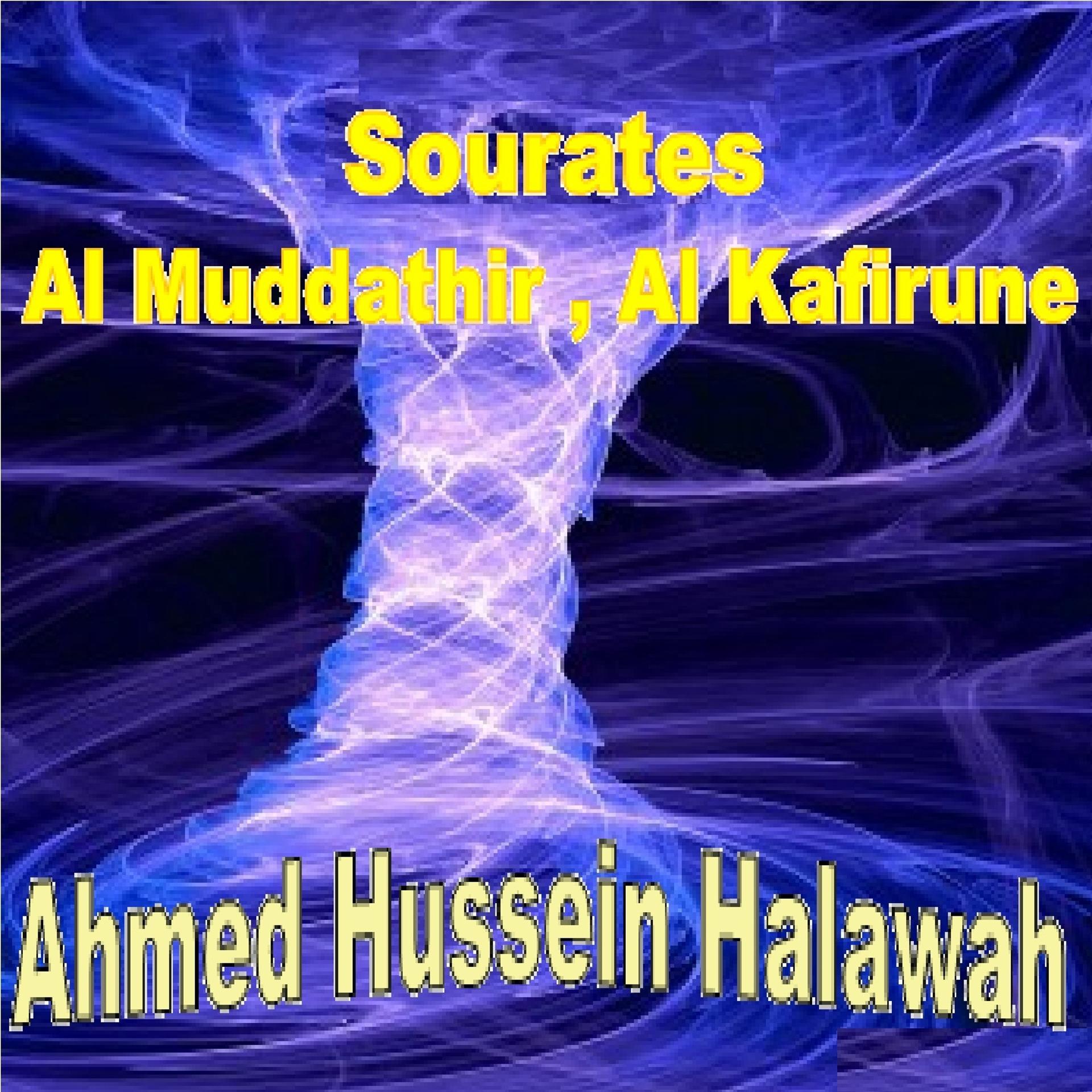 Постер альбома Sourates Al Muddathir, Al Kafirune