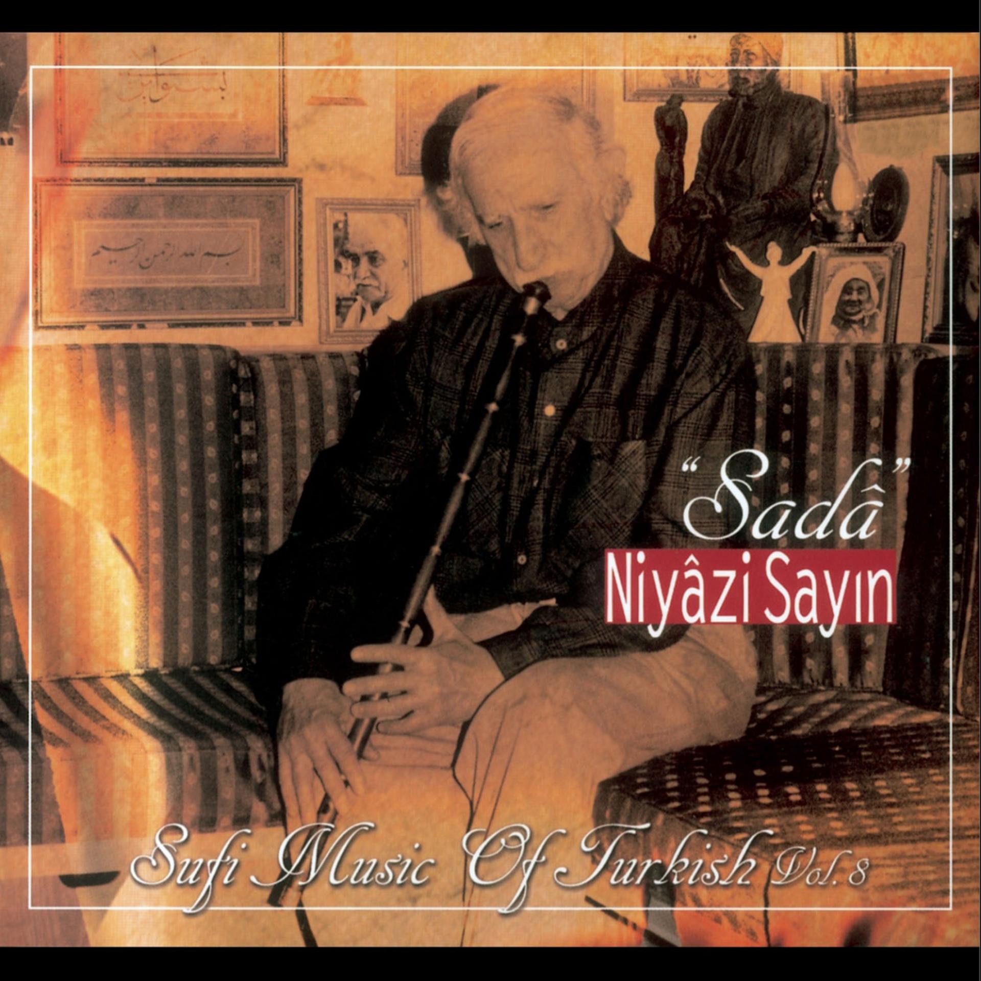 Постер альбома Sada - Sufi Music of Turkish, Vol. 8