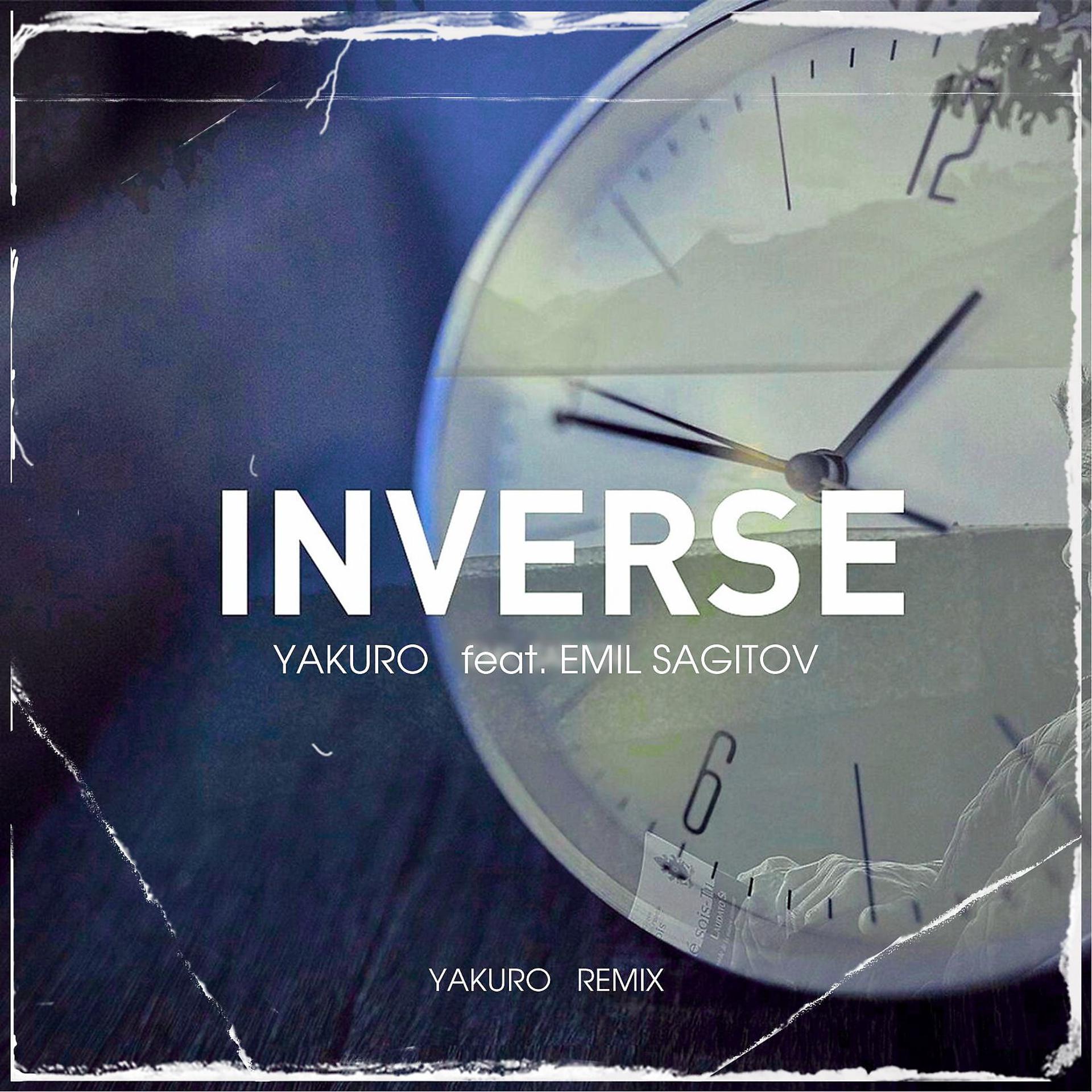Постер альбома Inverse [Yakuro Remix]