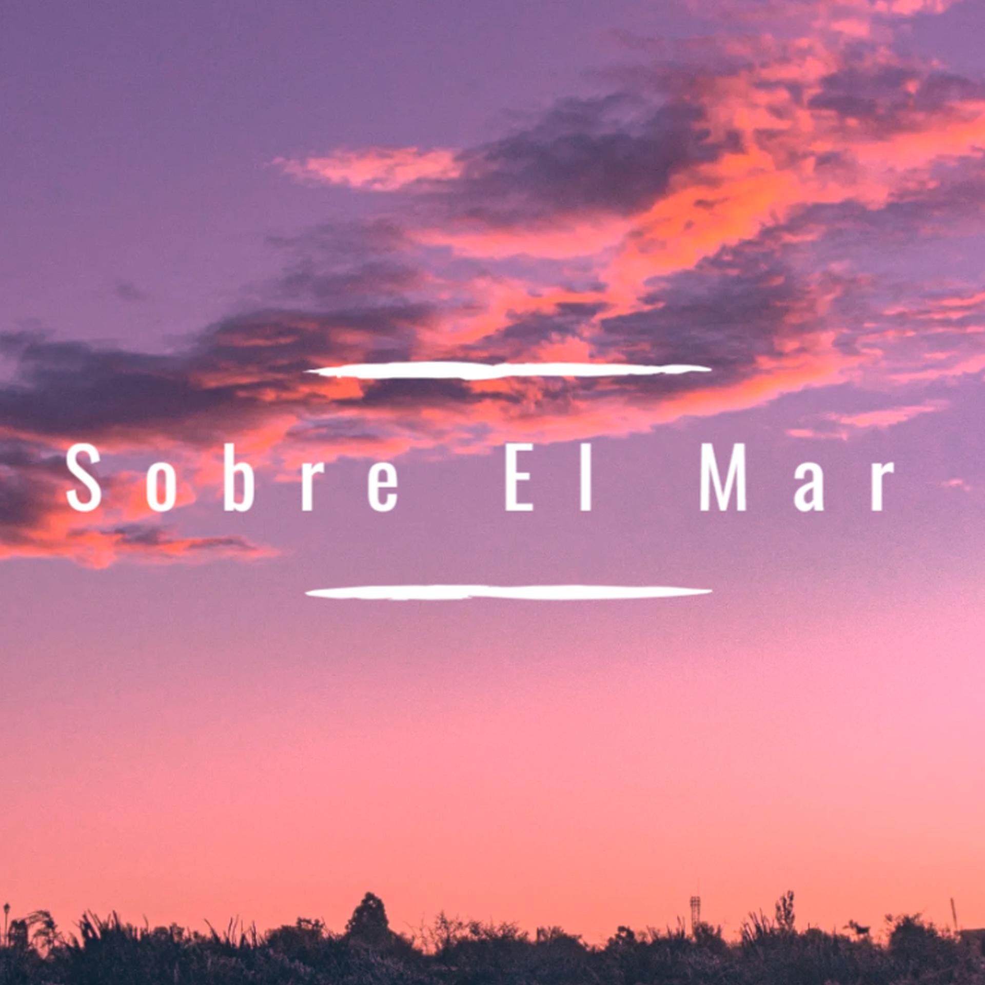 Постер альбома Sobre El Mar