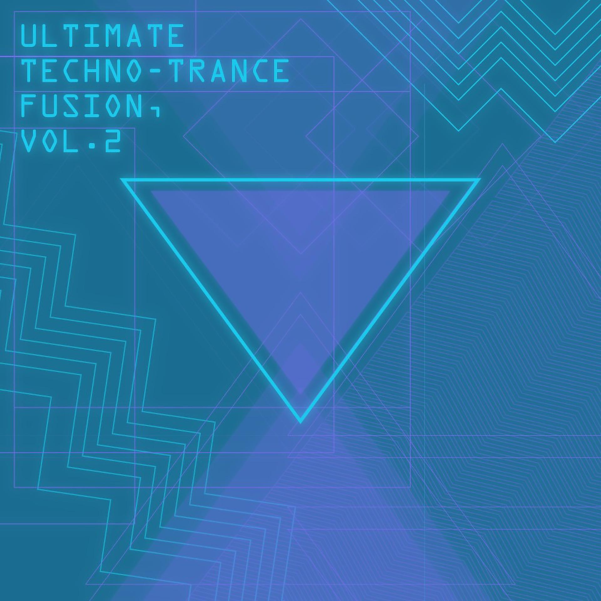 Постер альбома Ultimate Techno-Trance Fusion, Vol. 2