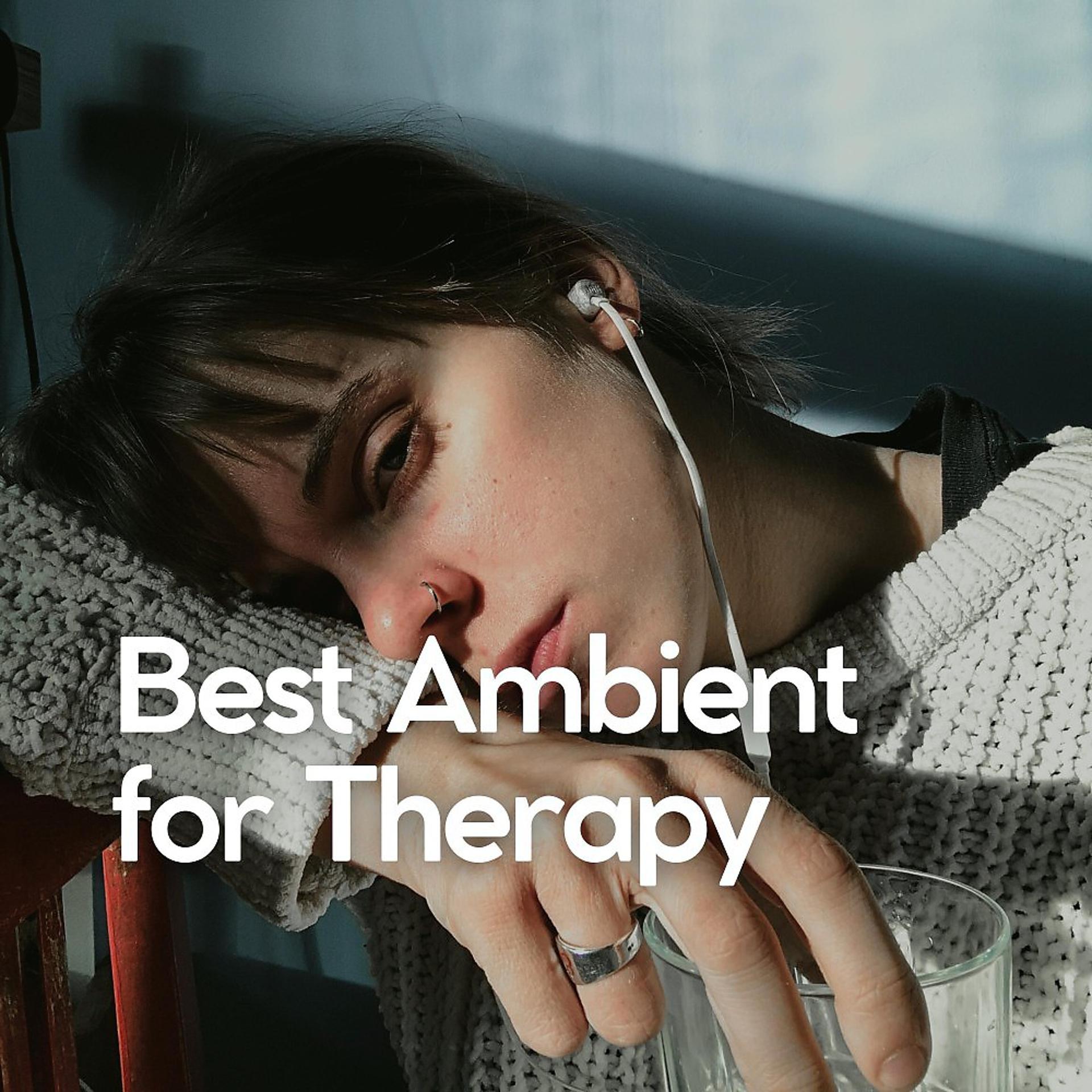 Постер альбома Best Ambient for Therapy