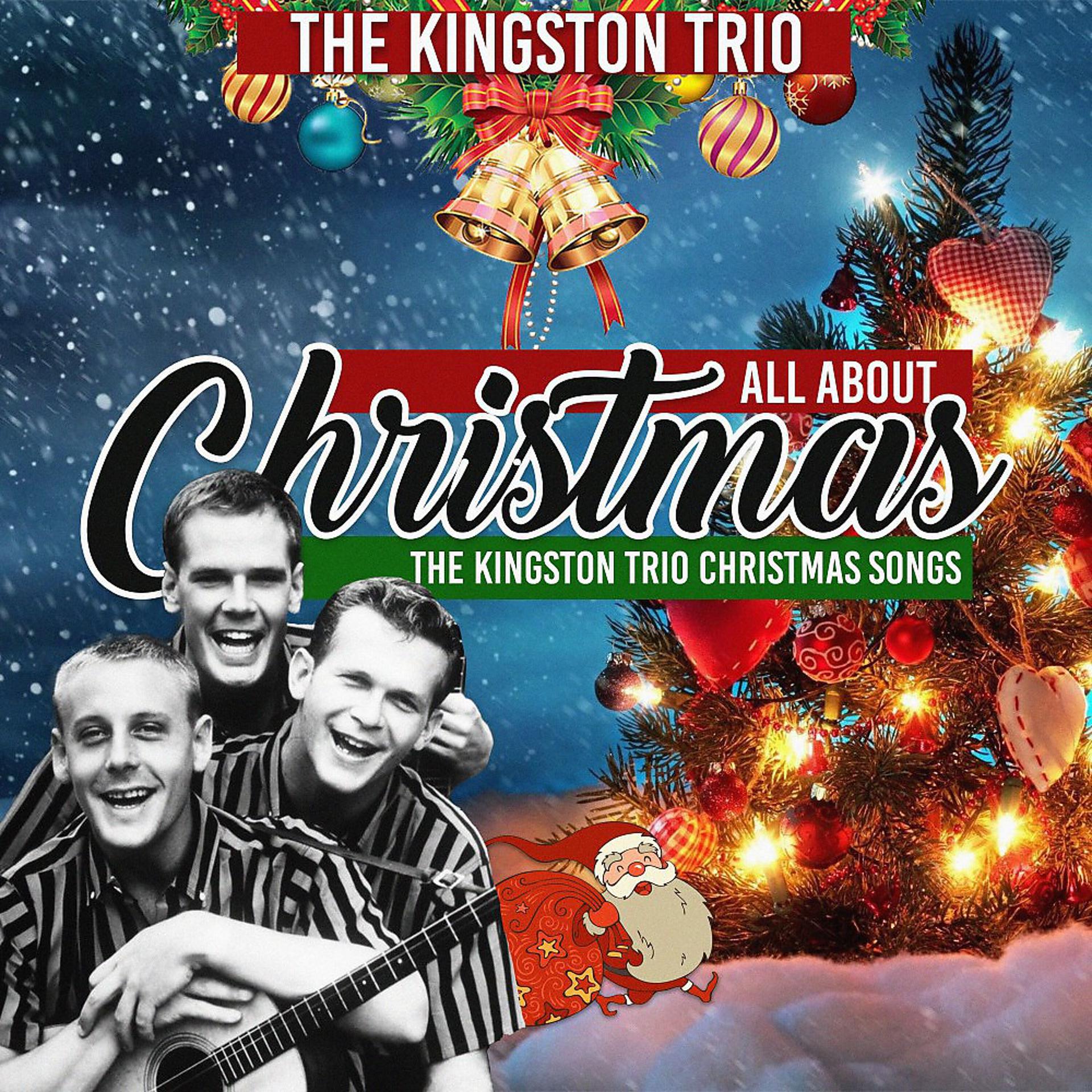 Постер альбома All About Christmas (The Kingston Trio Christmas Songs)