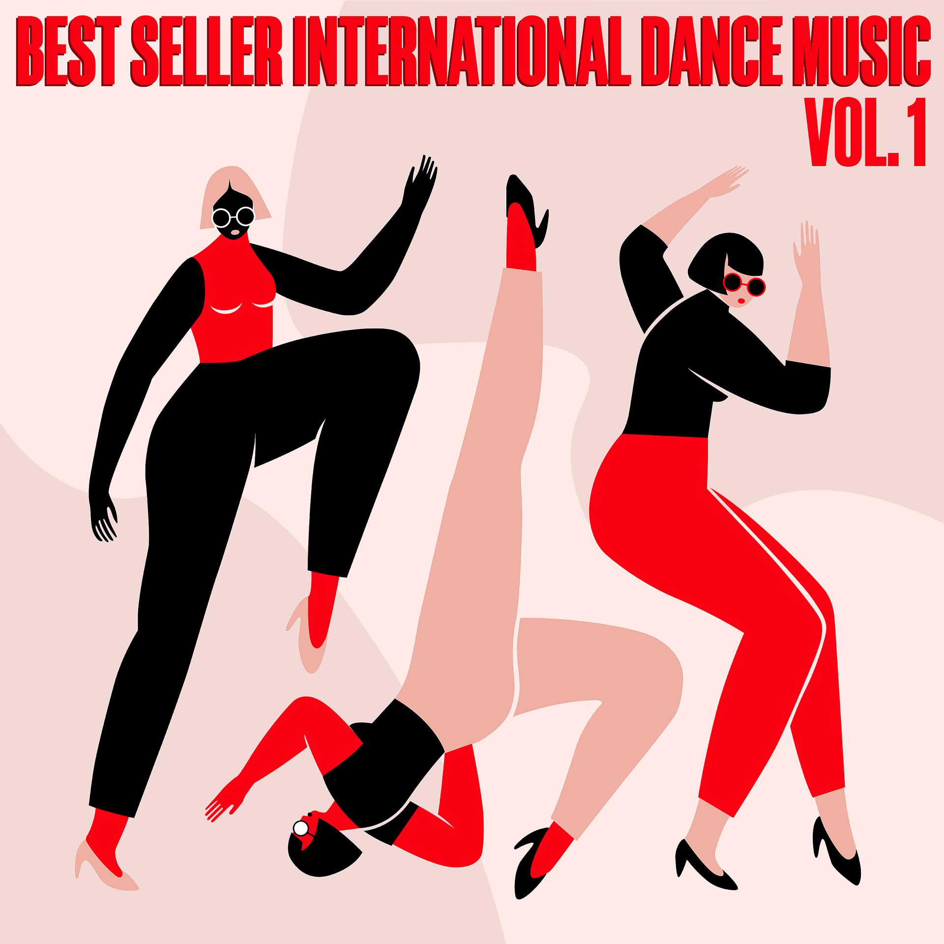 Постер альбома BEST SELLER INTERNATIONAL DANCE MUSIC, Vol. 1