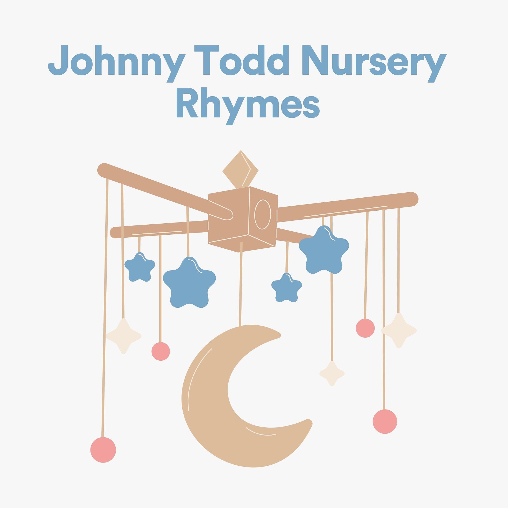 Постер альбома Johnny Todd Nursery Rhymes