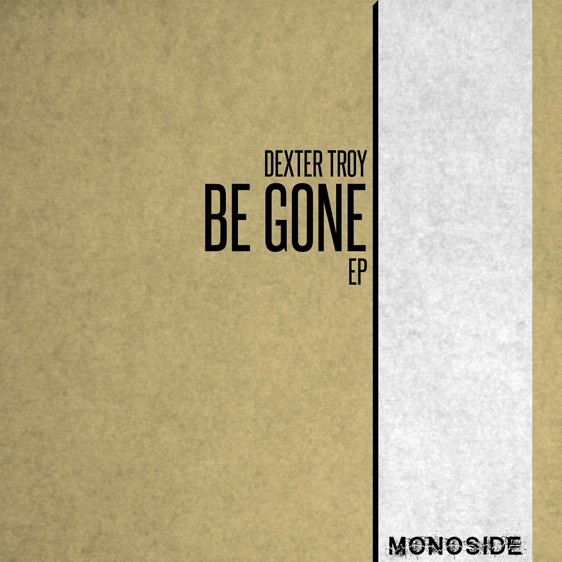 Постер альбома Be Gone EP