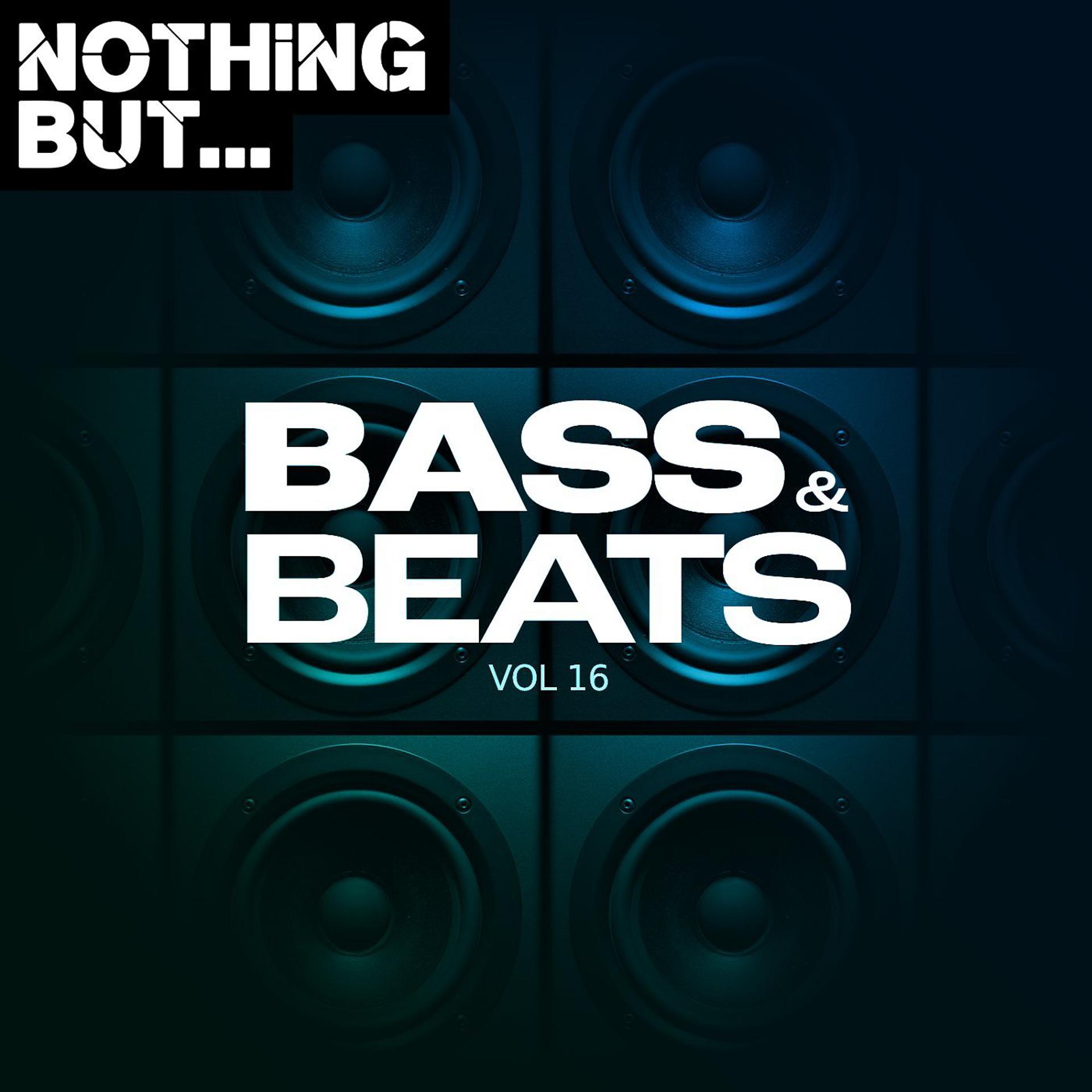 Постер альбома Nothing But... Bass & Beats, Vol. 16