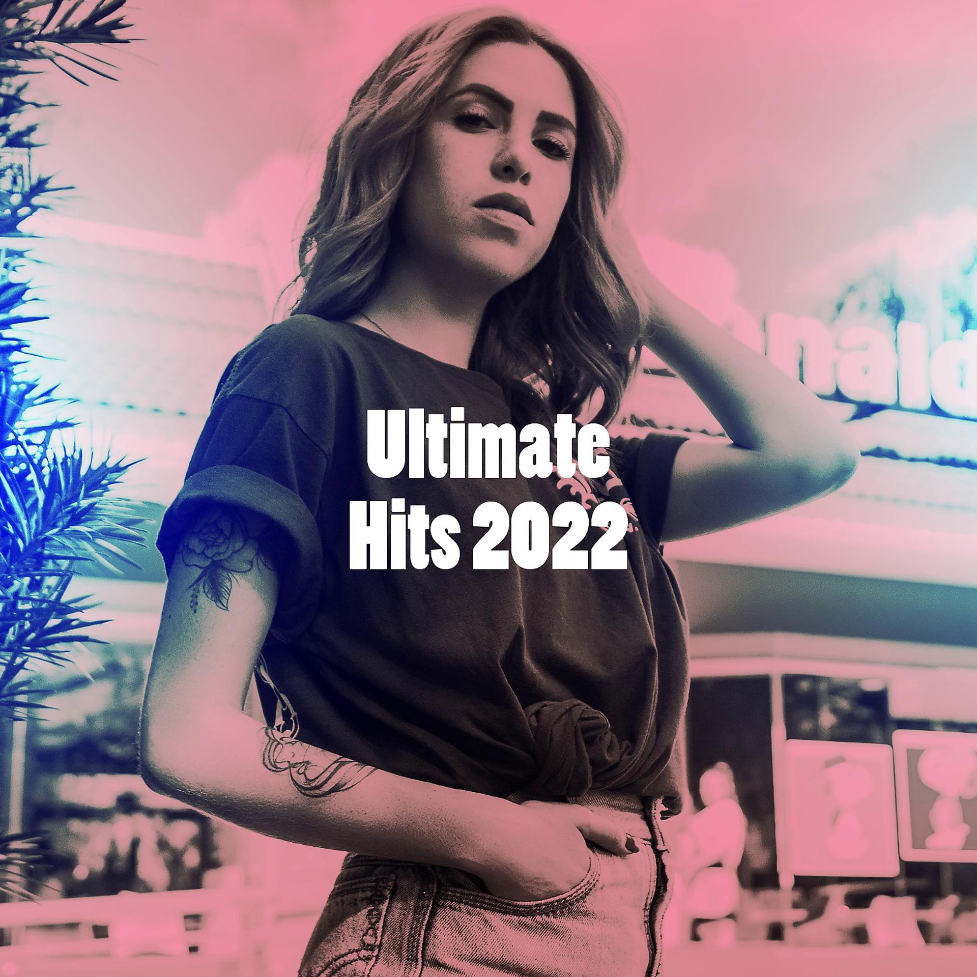 Постер альбома Ultimate Hits 2022