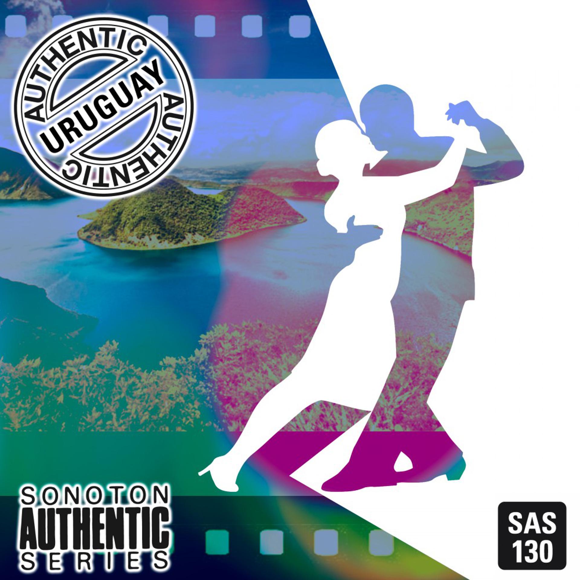 Постер альбома Authentic Uruguay