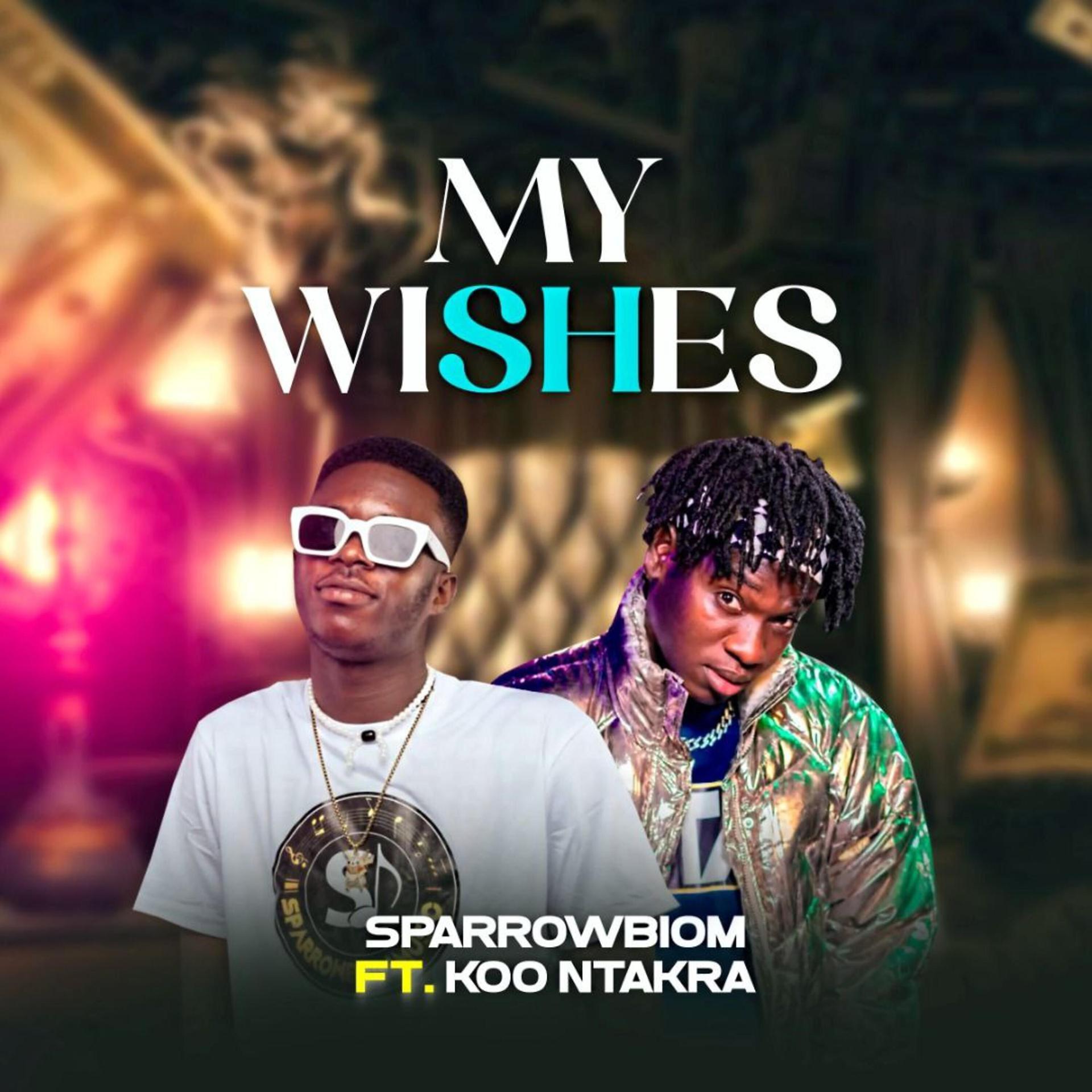 Постер альбома My Wishes (feat. Koo Ntakra)