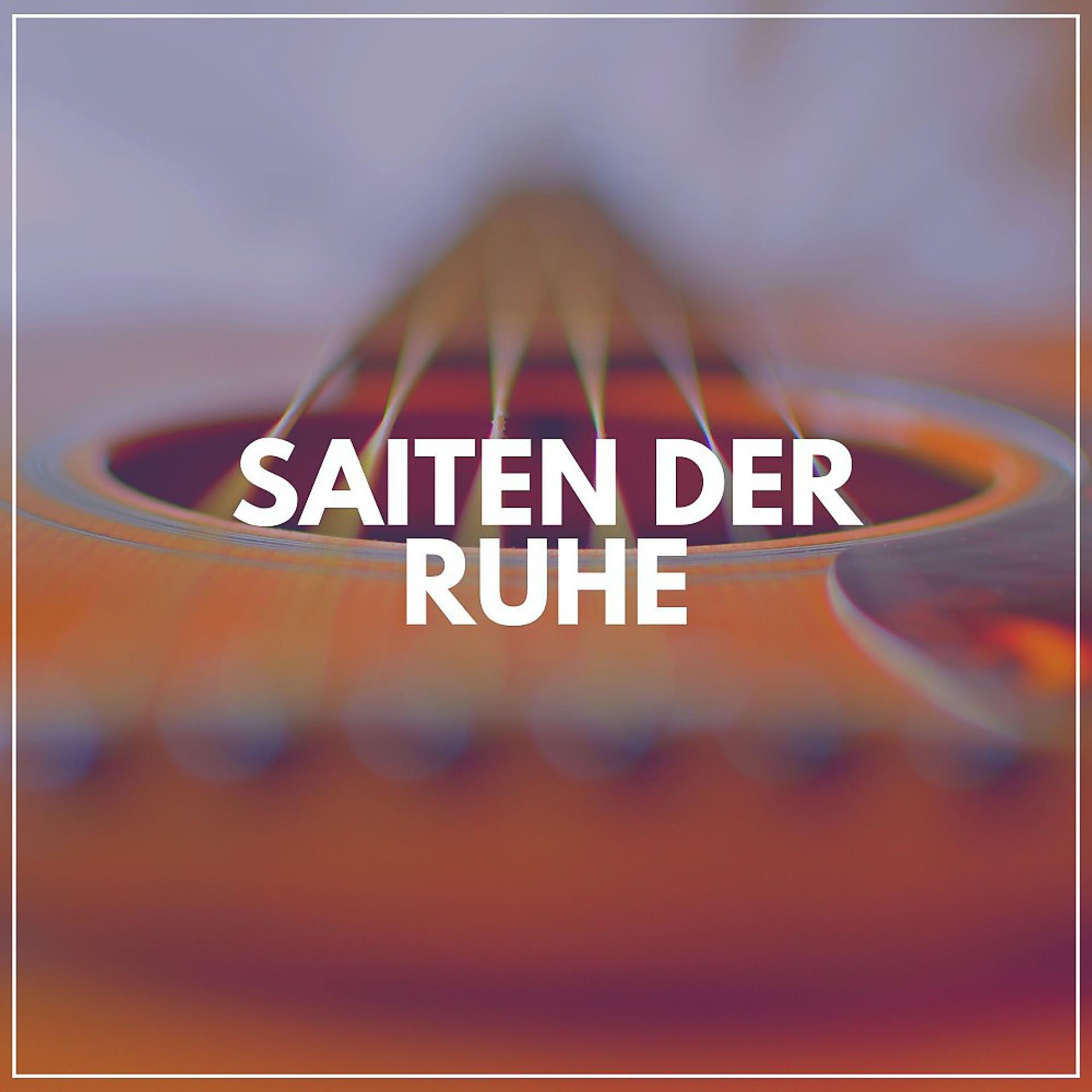 Постер альбома Saiten Der Ruhe