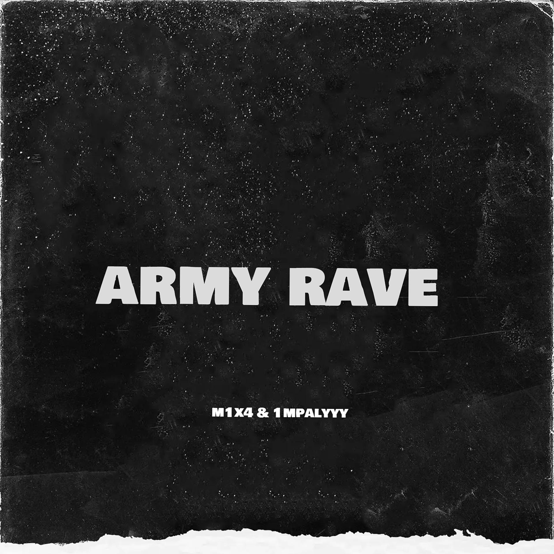 Постер альбома Army Rave (feat. 1mpalyyy)