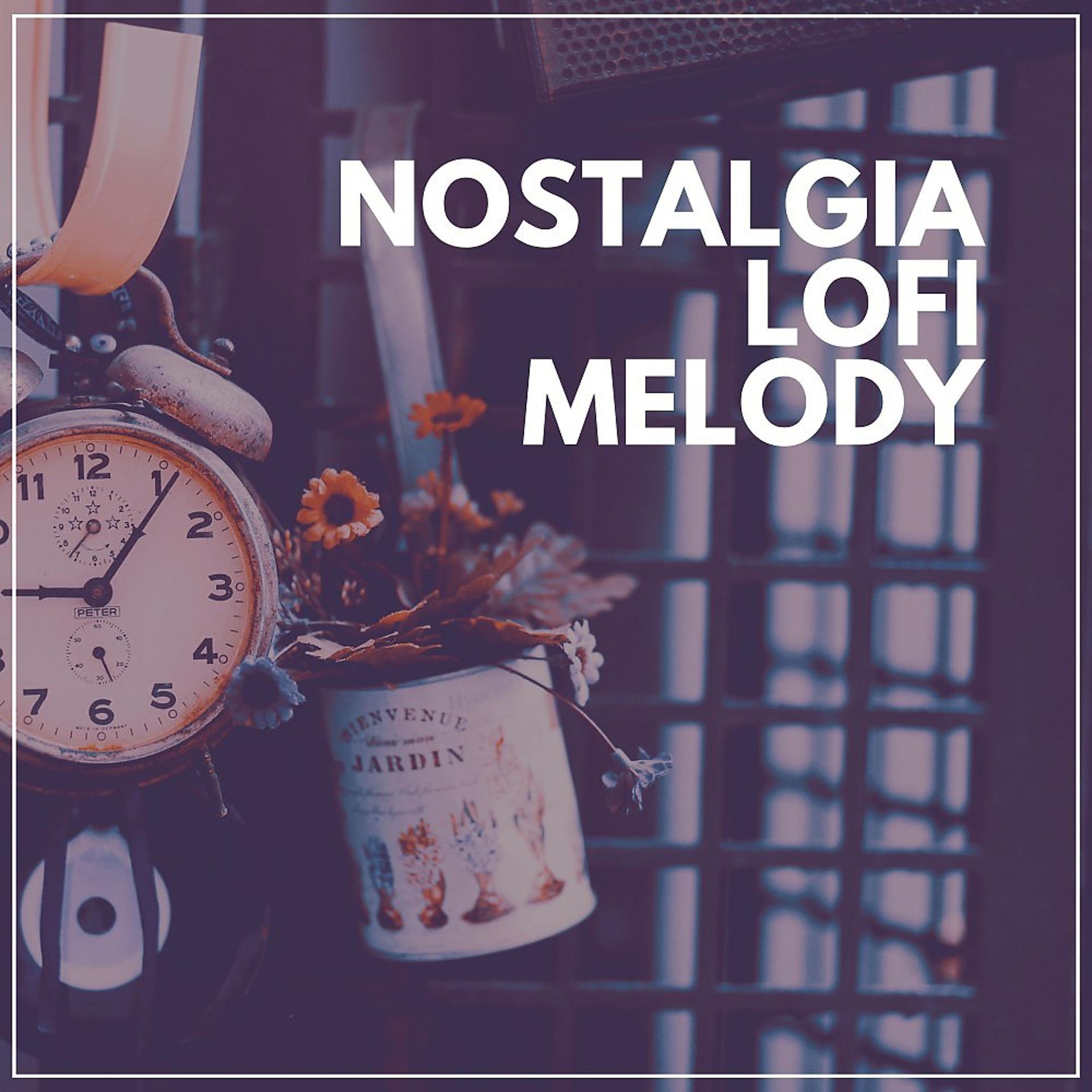 Постер альбома Nostalgia Lofi Melody