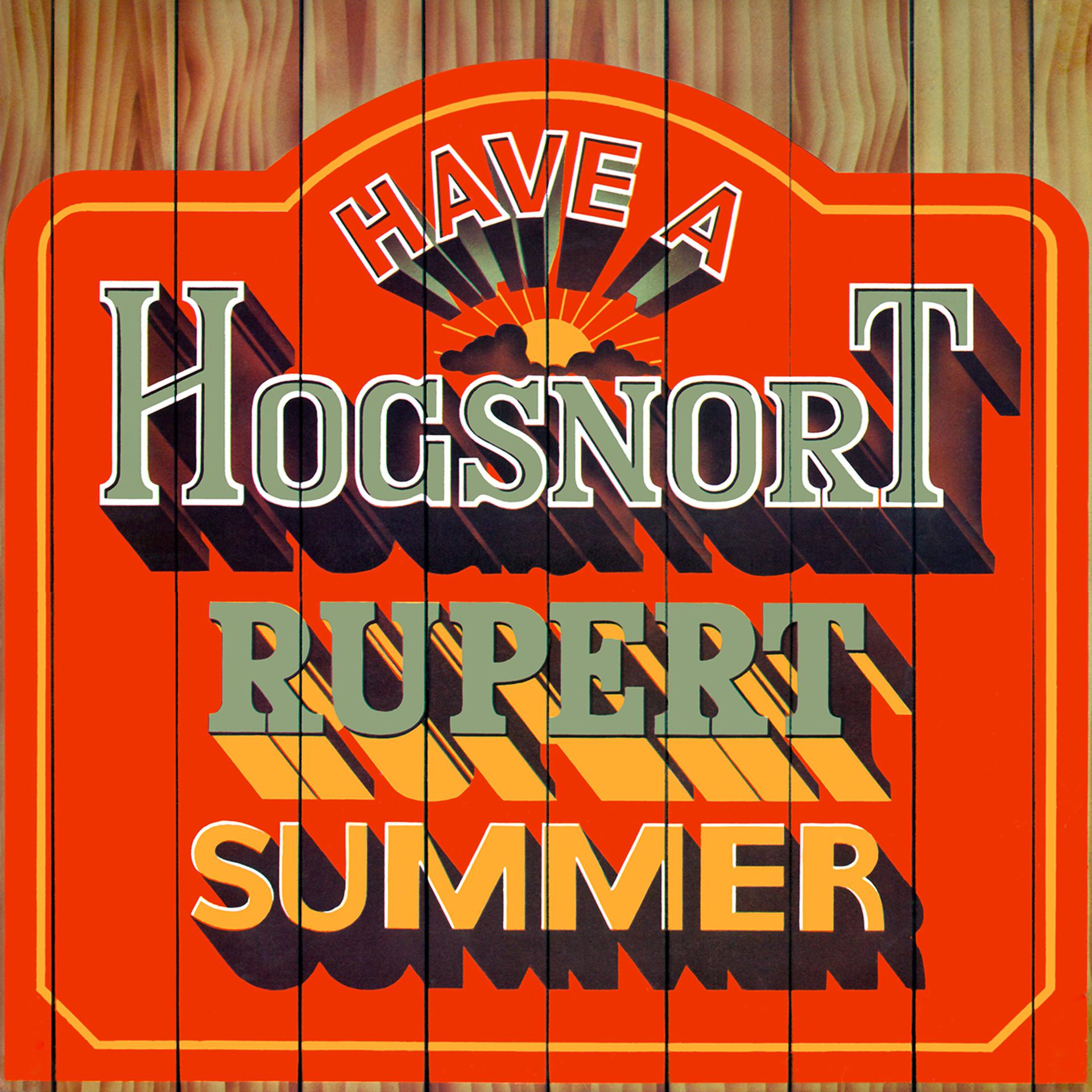 Постер альбома Have A Hogsnort Rupert Summer