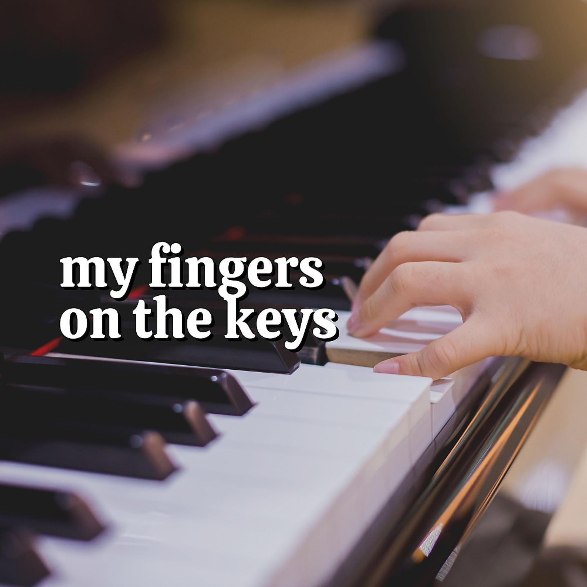 Постер альбома My Fingers on the Keys
