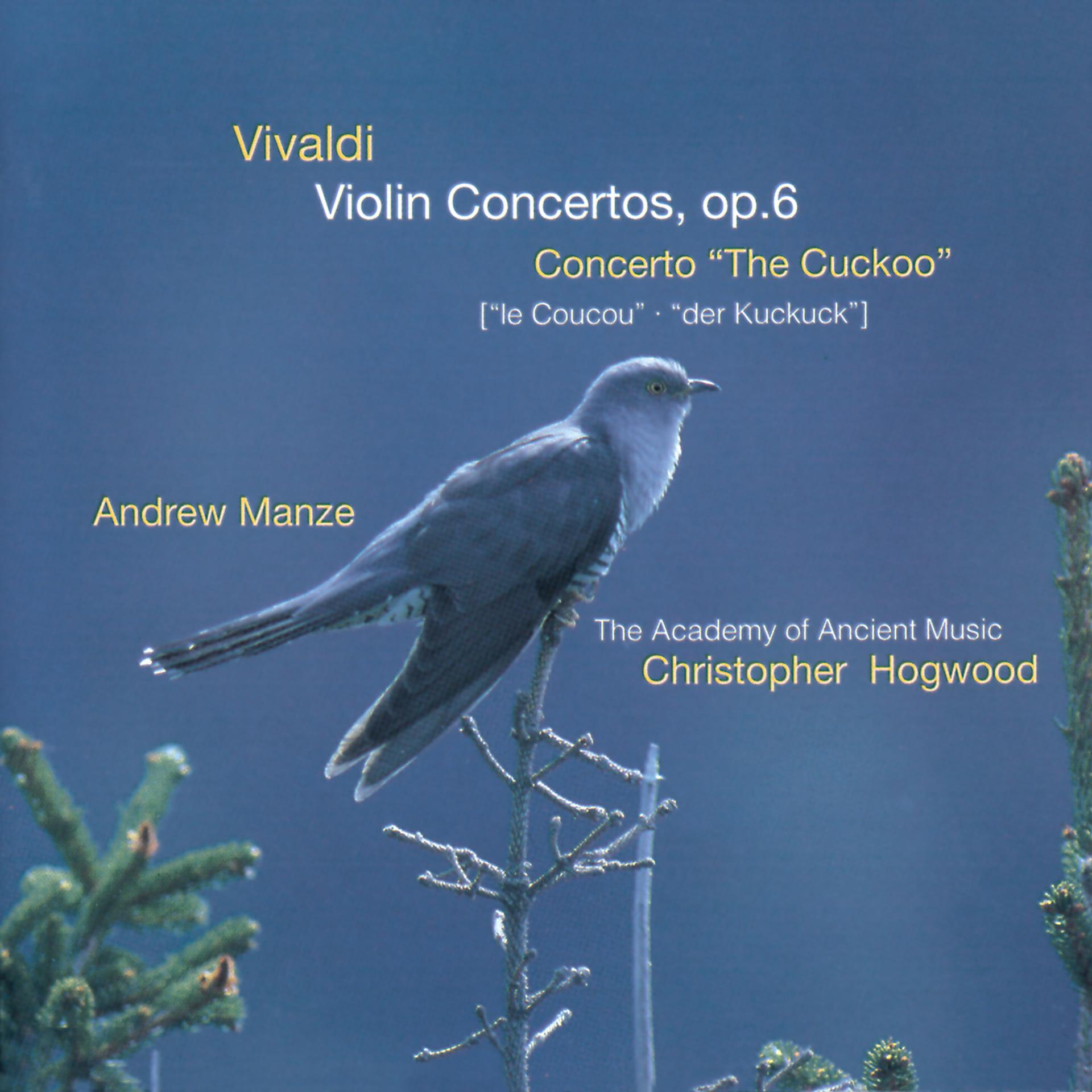 Постер альбома Vivaldi: Violin Concertos Op.6; Concerto "The Cuckoo"