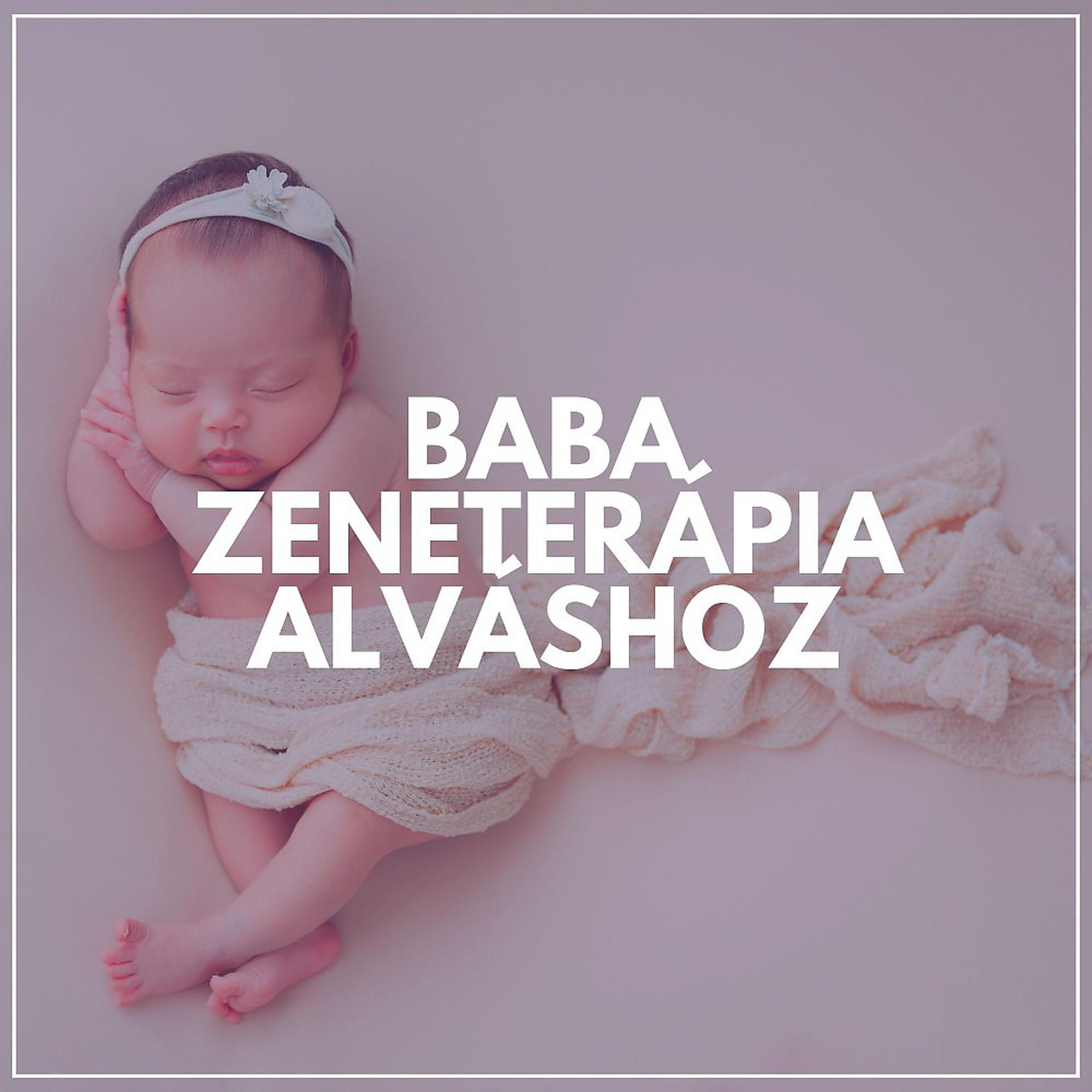 Постер альбома Baba zeneterápia alváshoz