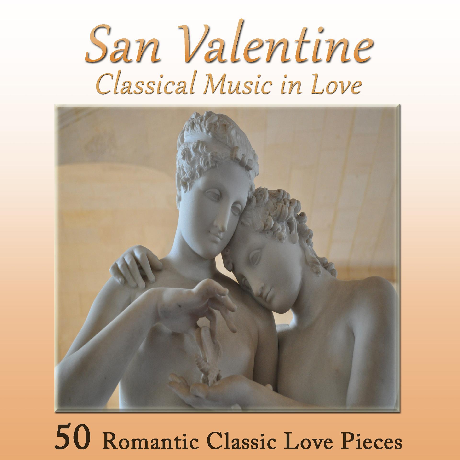 Постер альбома San Valentine - Classical Music in Love