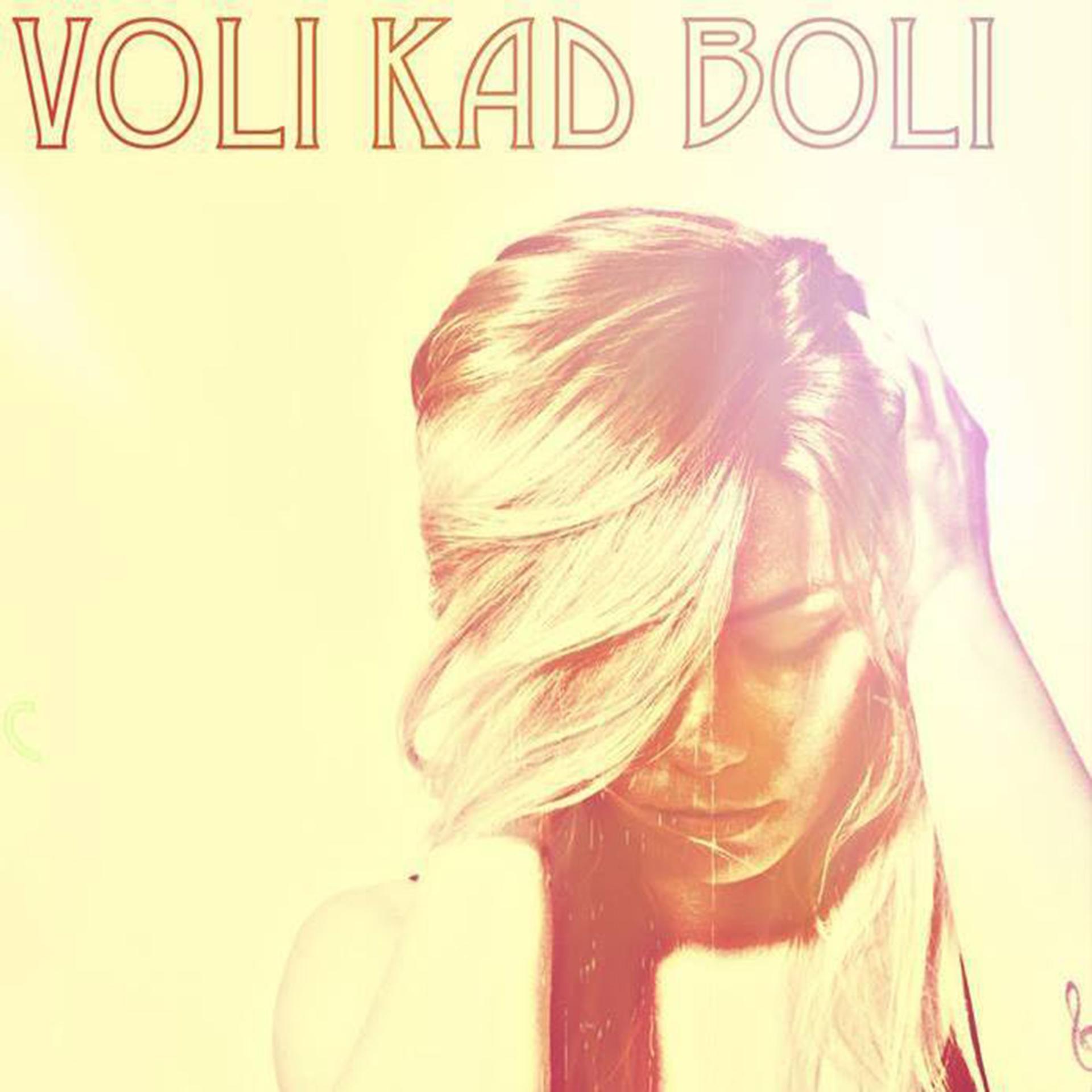 Постер альбома Voli Kad Boli