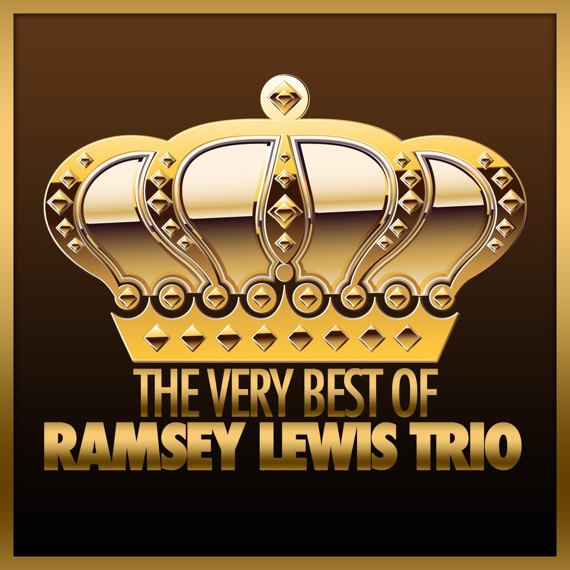 Постер альбома The Very Best Of - Ramsey Lewis Trio