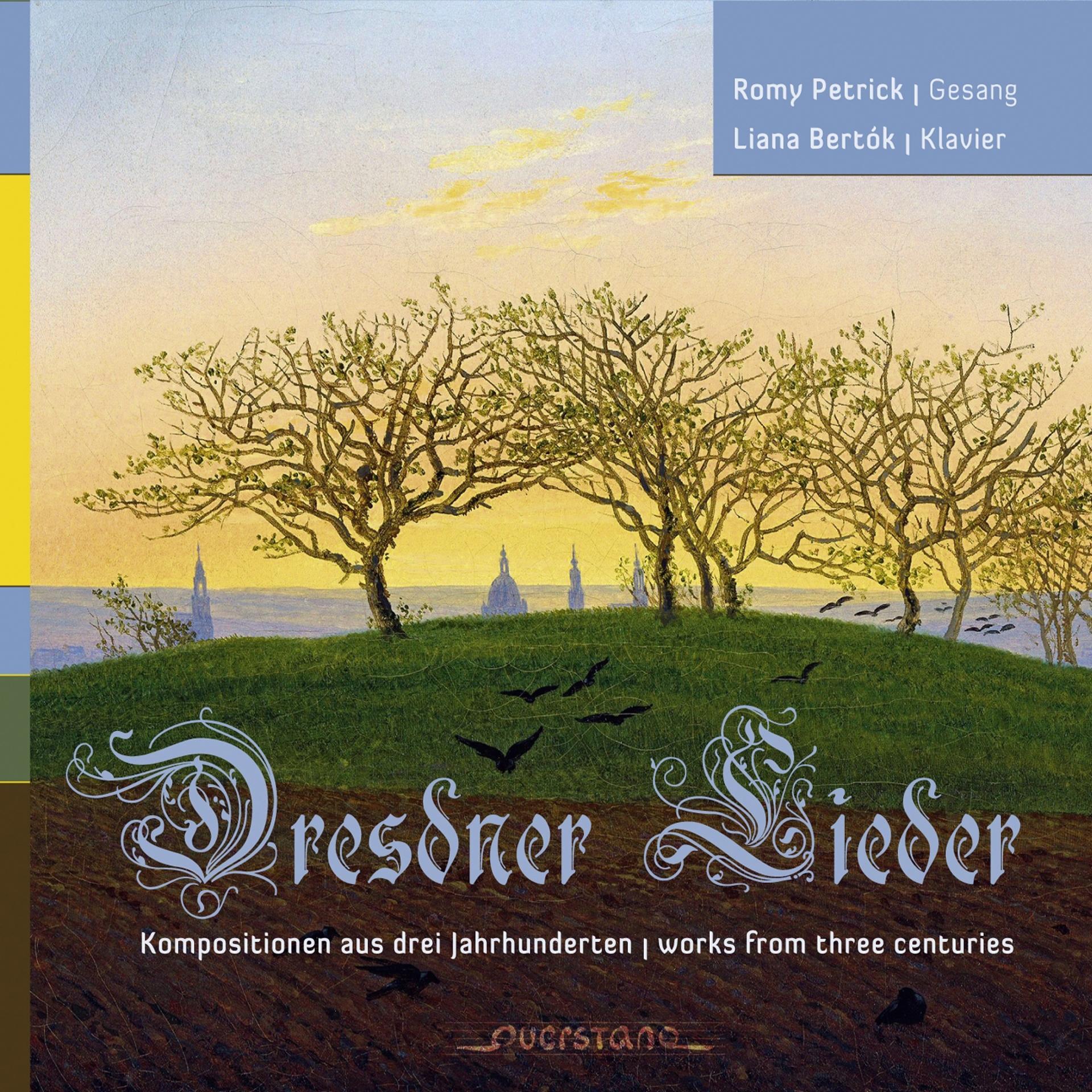 Постер альбома Dresdner Lieder Kompositionen aus drei Jahrhunderten