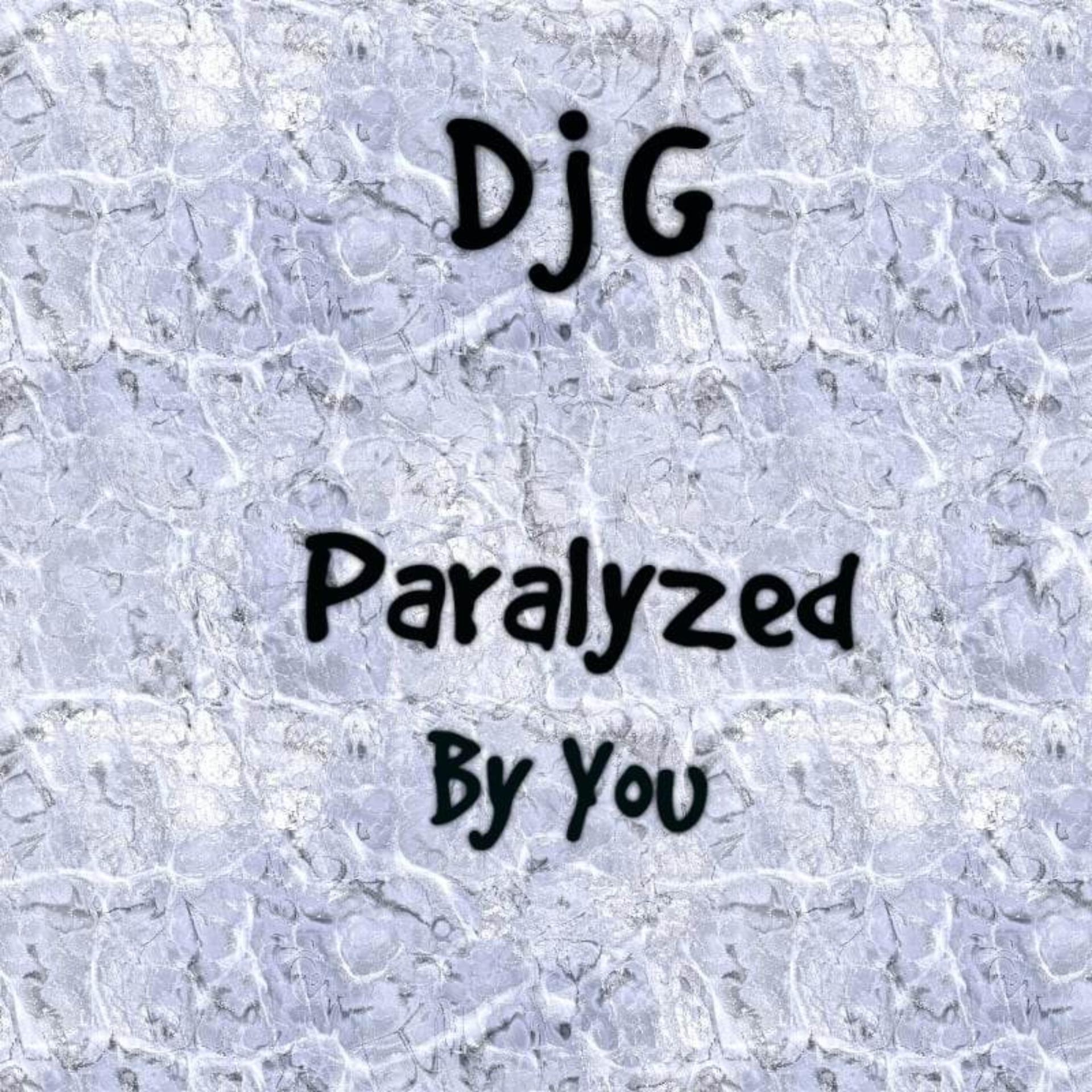 Постер альбома Paralyzed by You