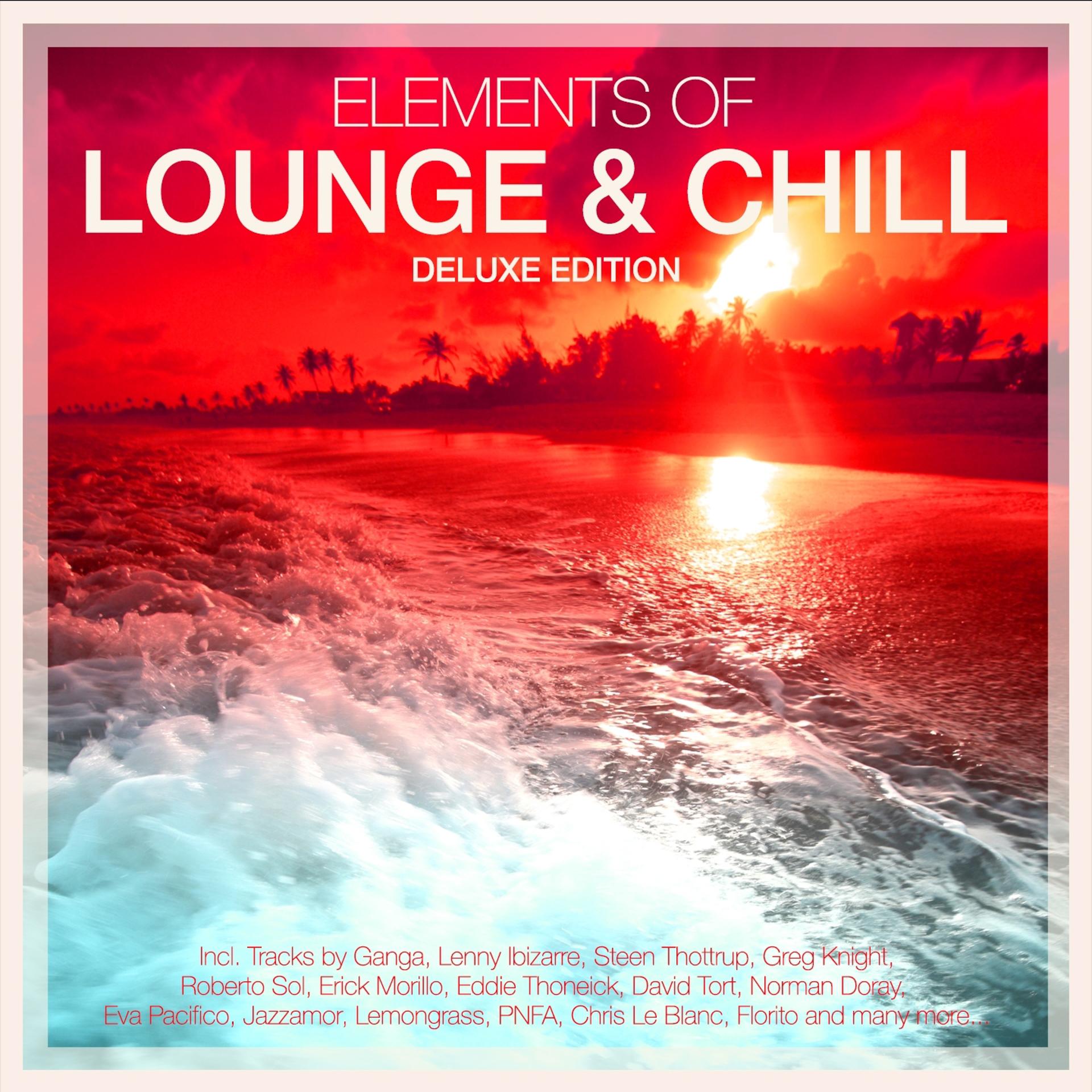 Постер альбома Elements of Lounge & Chill - Deluxe Edition