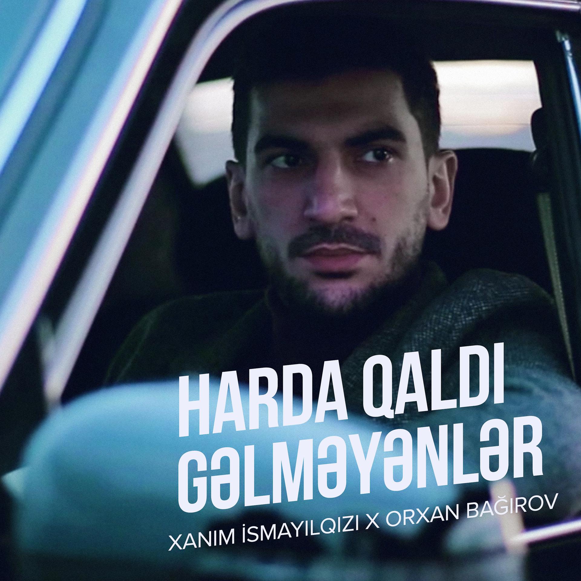Постер альбома Harda Qaldı Gəlməyənlər