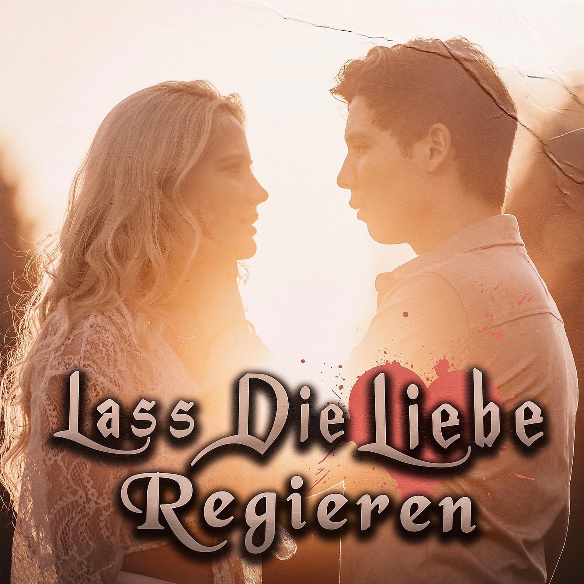 Постер альбома Lass Die Liebe Regieren